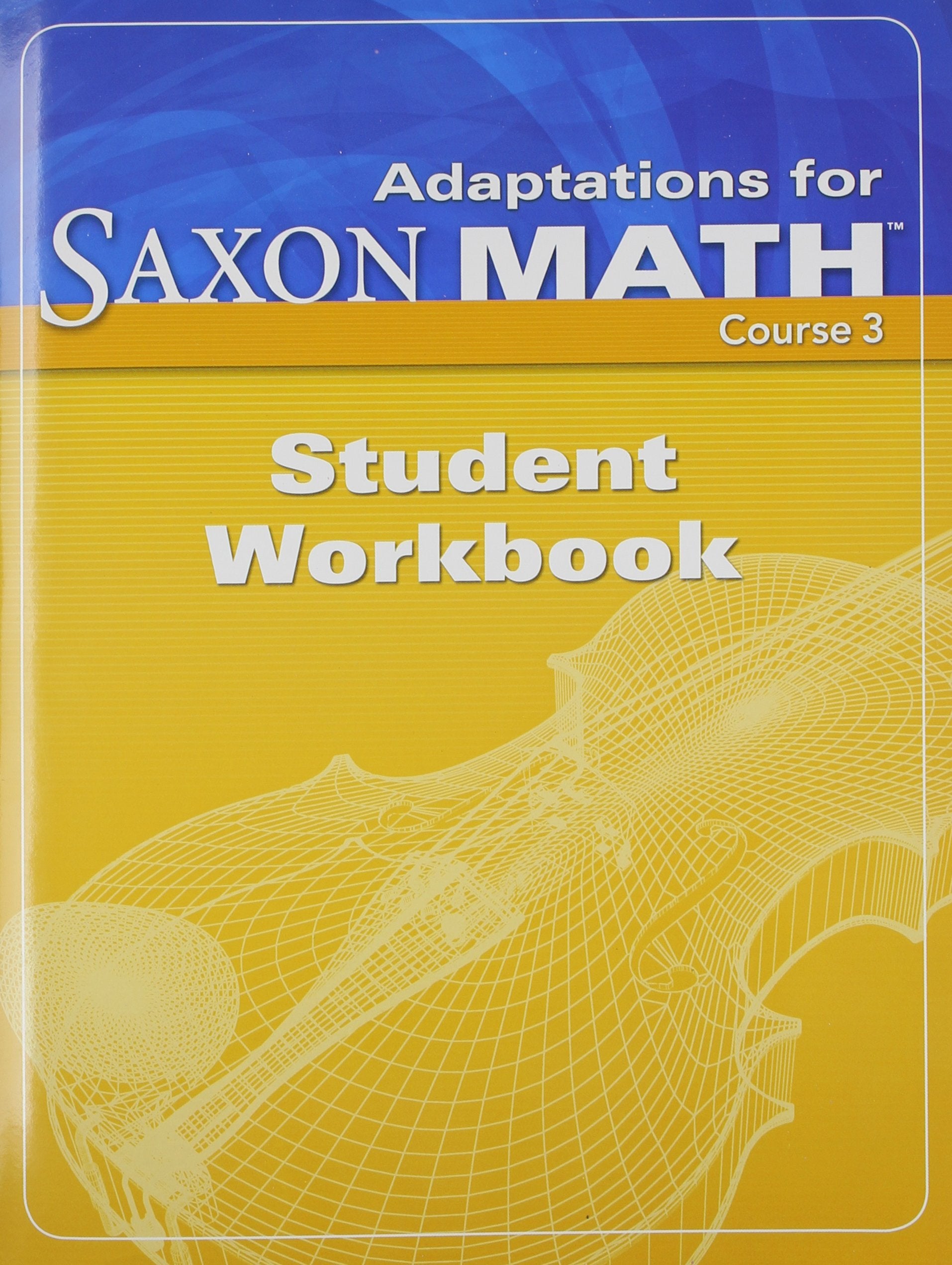 Saxon Math Course 3: Student Adaptation Workbook Adaptation,Used