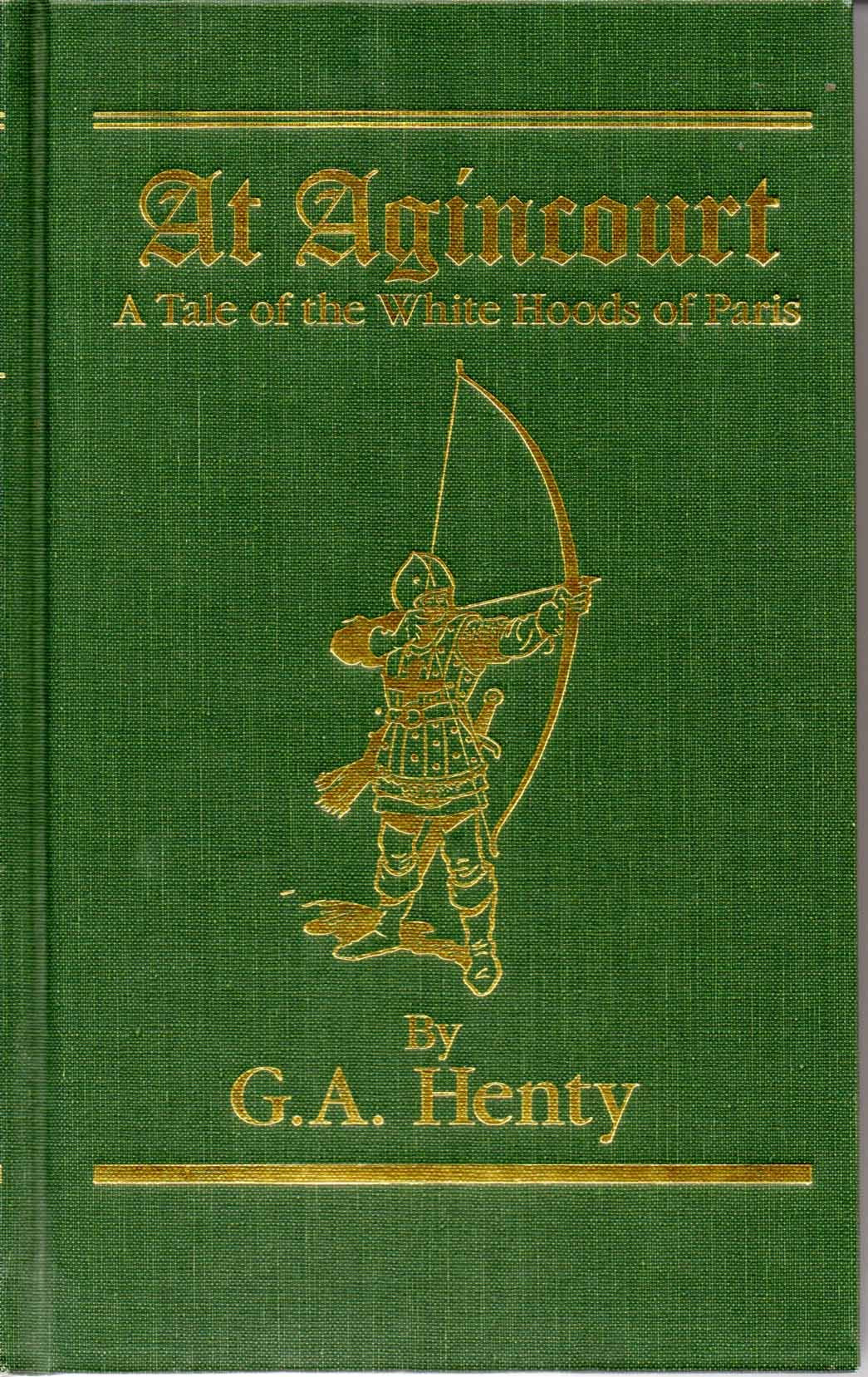 At Agincourt: A Tale of the White Hoods of Paris,Used