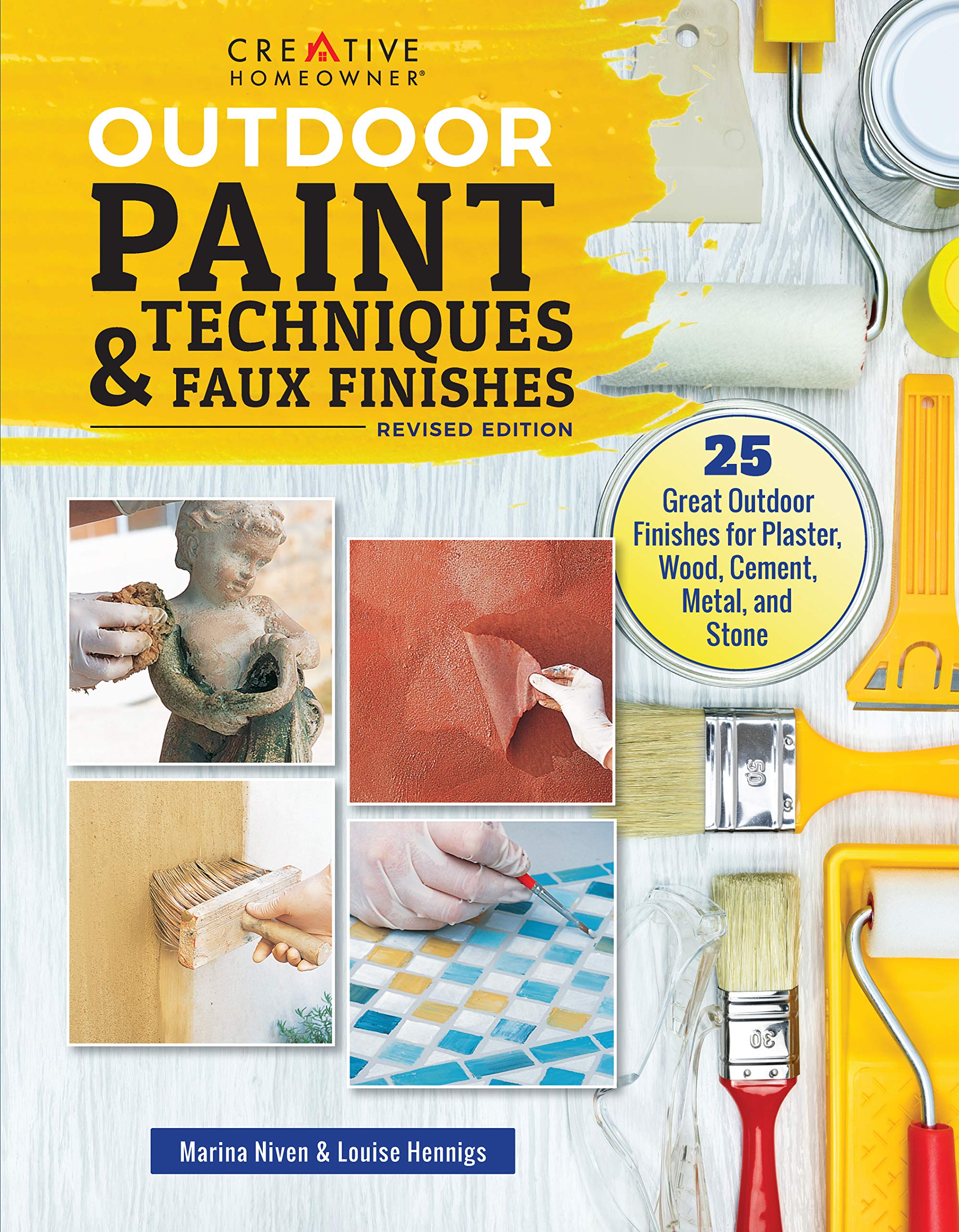 Outdoor Paint Techniques And Faux Finishes, Revised Edition: 25 Great Outdoor Finishes For Plaster, Wood, Cement, Metal, And Sto,Used
