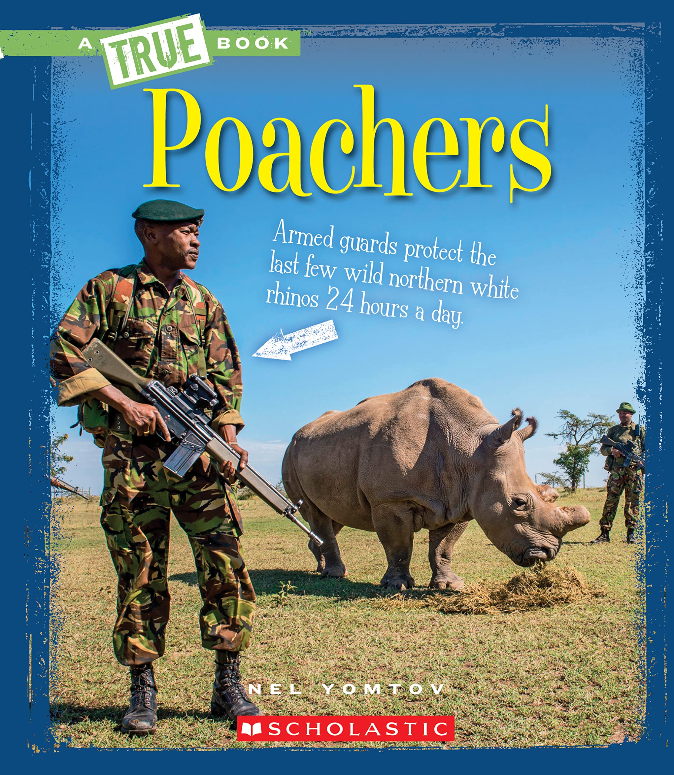 Poachers (A True Book: The New Criminals) (A True Book (Relaunch)),Used