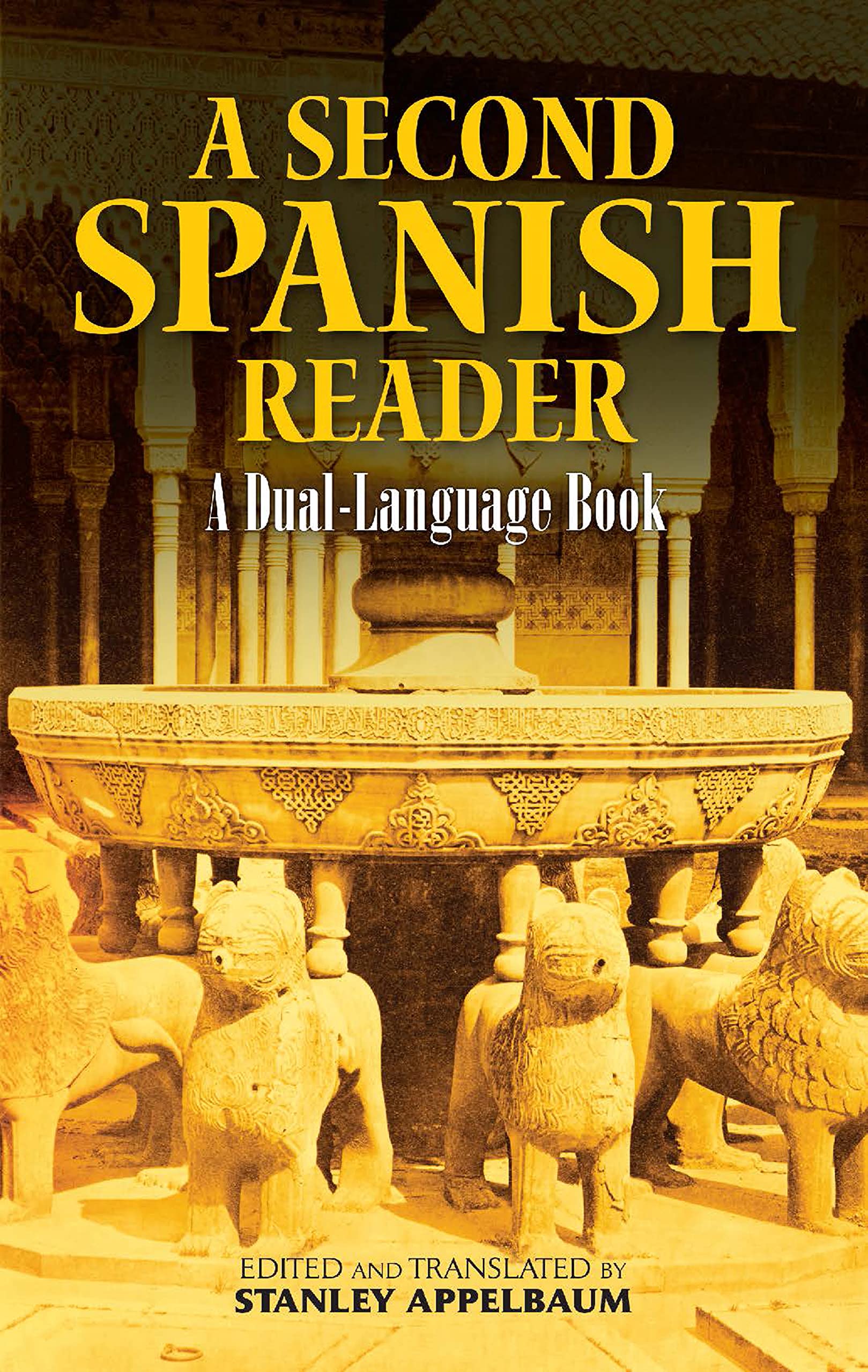 A Second Spanish Reader: A DualLanguage Book (Dover Dual Language Spanish),Used