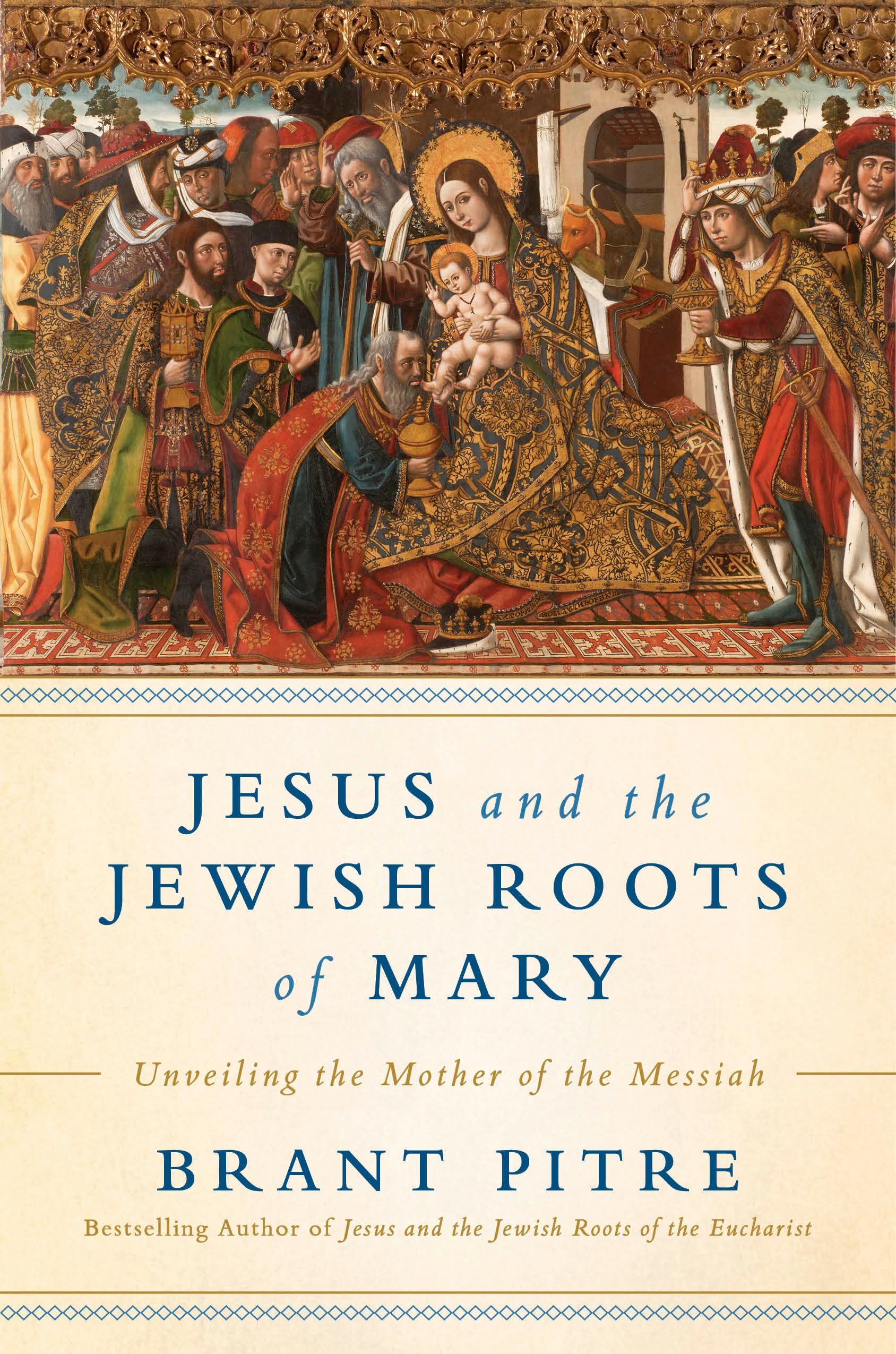 Jesus and the Jewish Roots of Mary: Unveiling the Mother of the Messiah,New