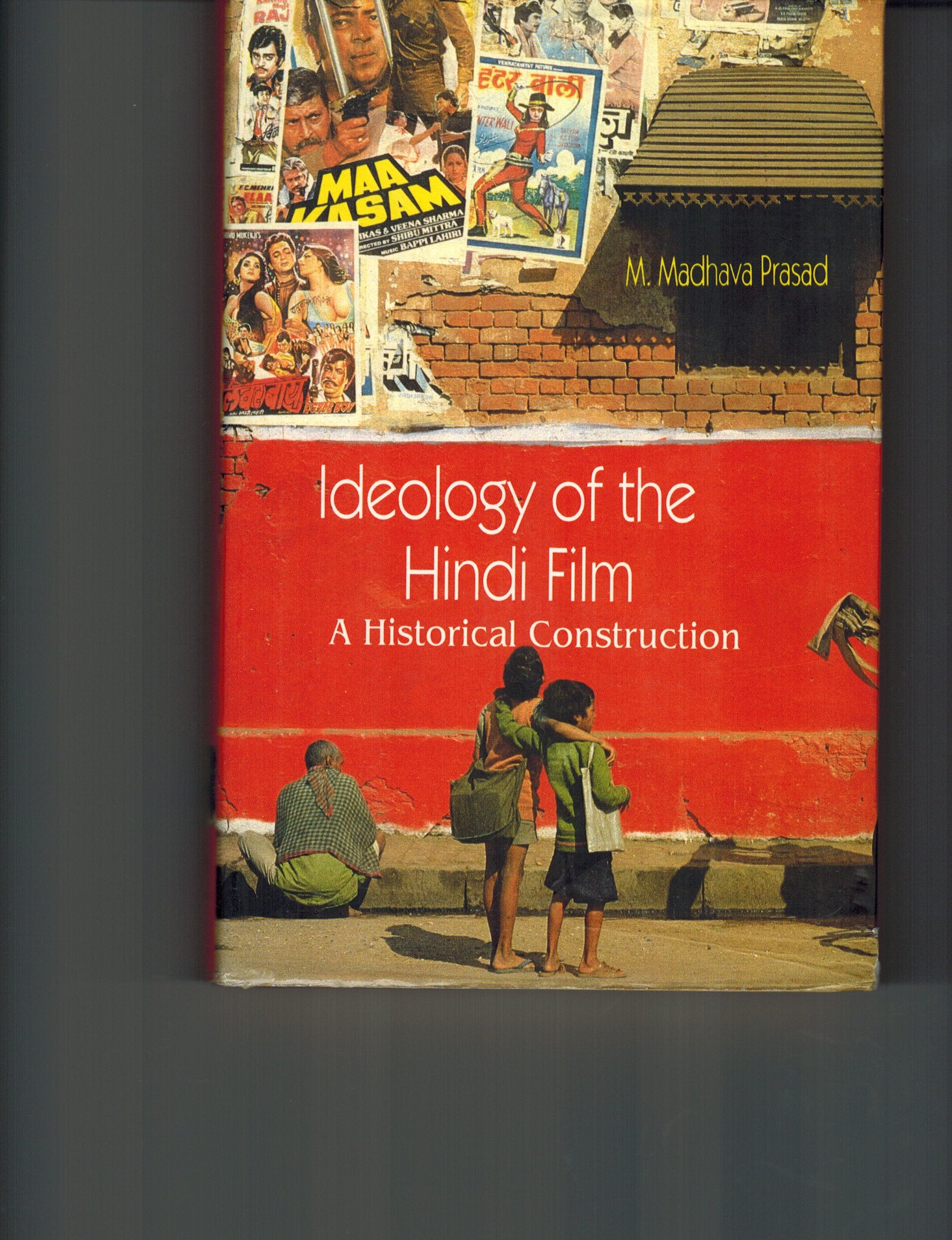Ideology Of The Hindi Film: A Historical Construction,Used