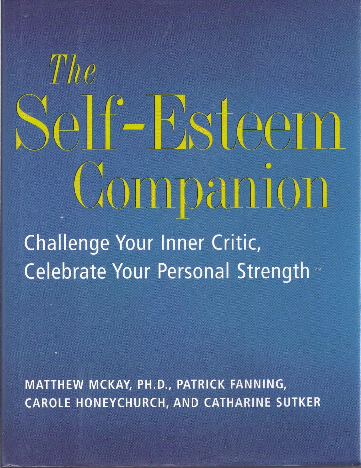 The SelfEsteem Companion: Simple Exercises to Help You Challenge Your Inner Critic and Celebrate Your Personal Strengths,Used