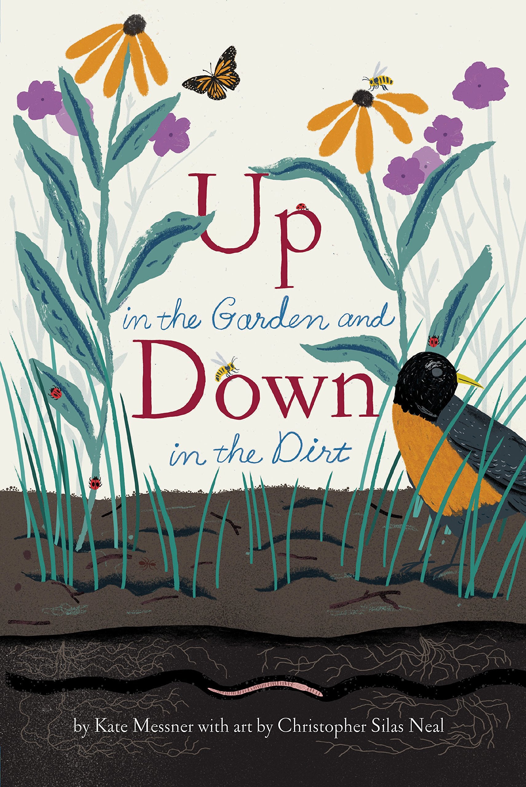 Up in the Garden and Down in the Dirt: (Nature Book for Kids, Gardening and Vegetable Planting, Outdoor Nature Book) (Over and U,Used