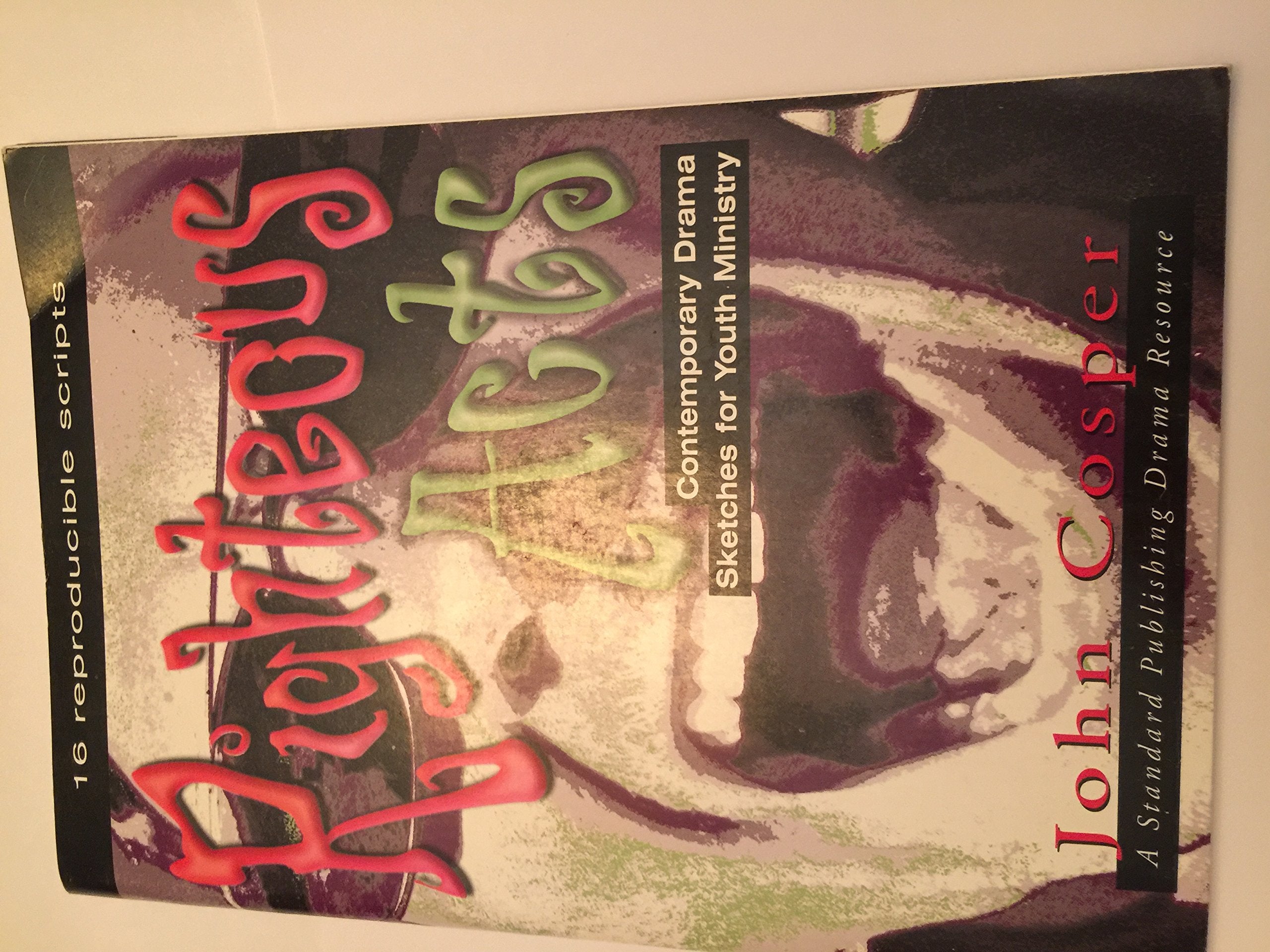 Righteous Acts: Contemporary Drama Sketches for Youth Ministry,Used