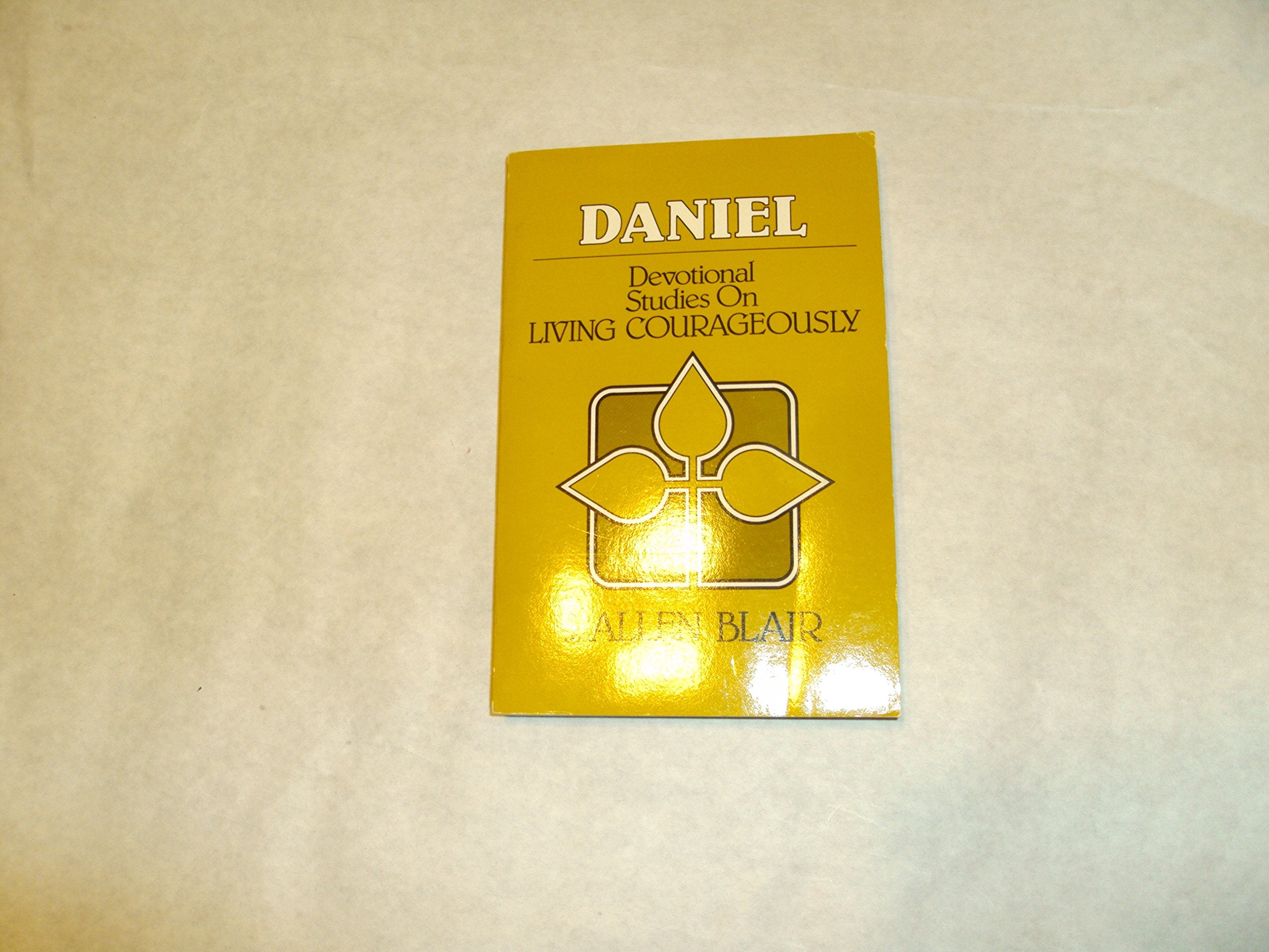 Living courageously;: A devotional study of the book of Daniel,,Used