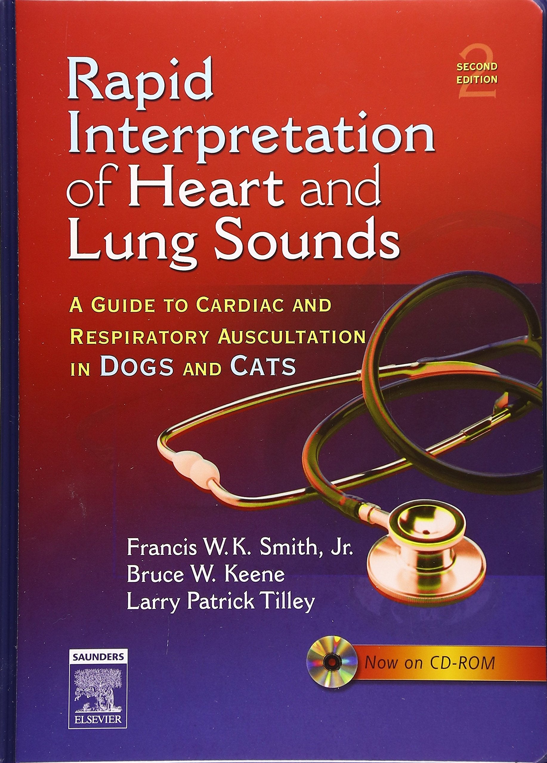 Rapid Interpretation Of Heart And Lung Sounds: A Guide To Cardiac And Respiratory Auscultation In Dogs And Cats,New