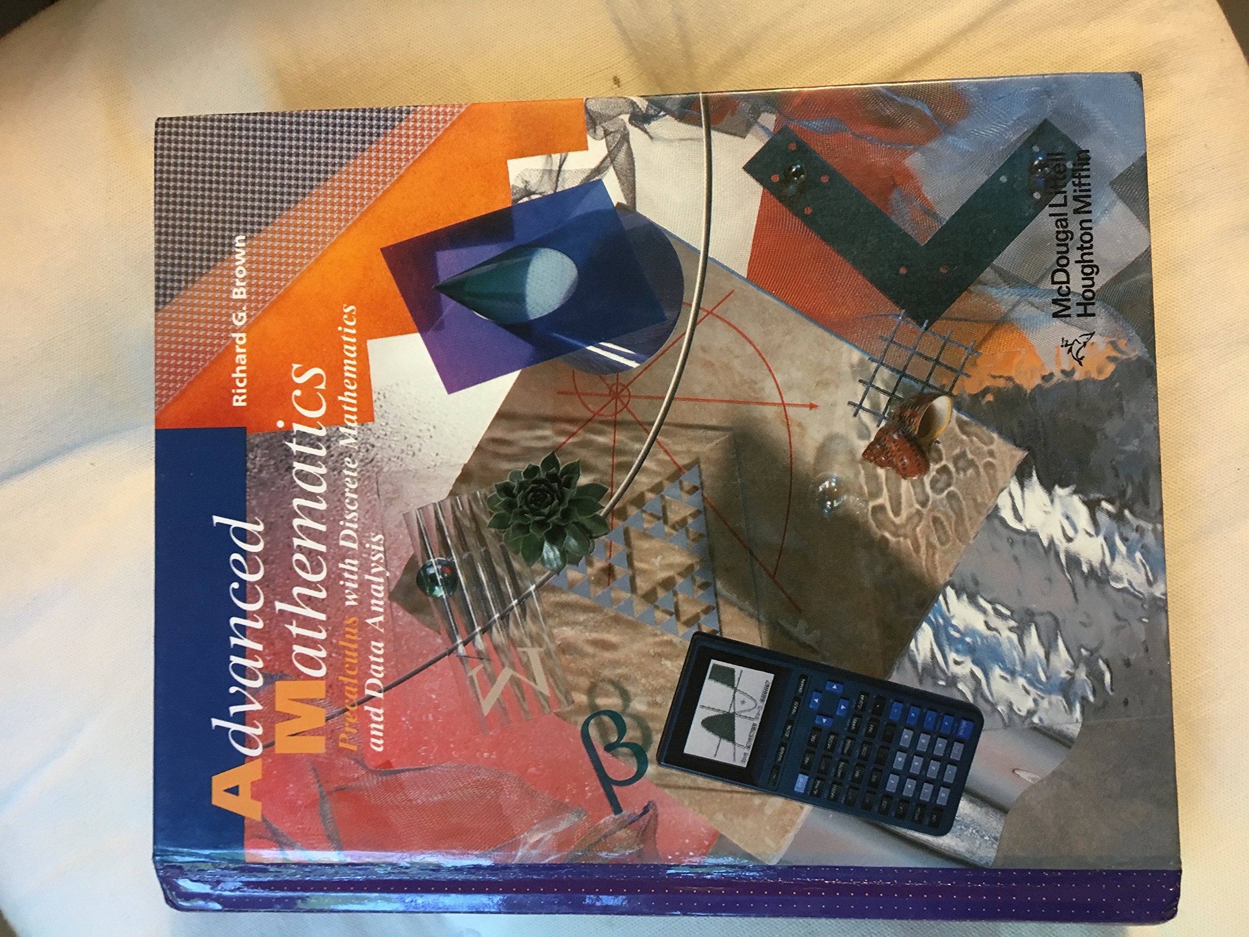 Advanced Mathematics : Precalculus With Discrete Mathematics and Data Analysis,Used
