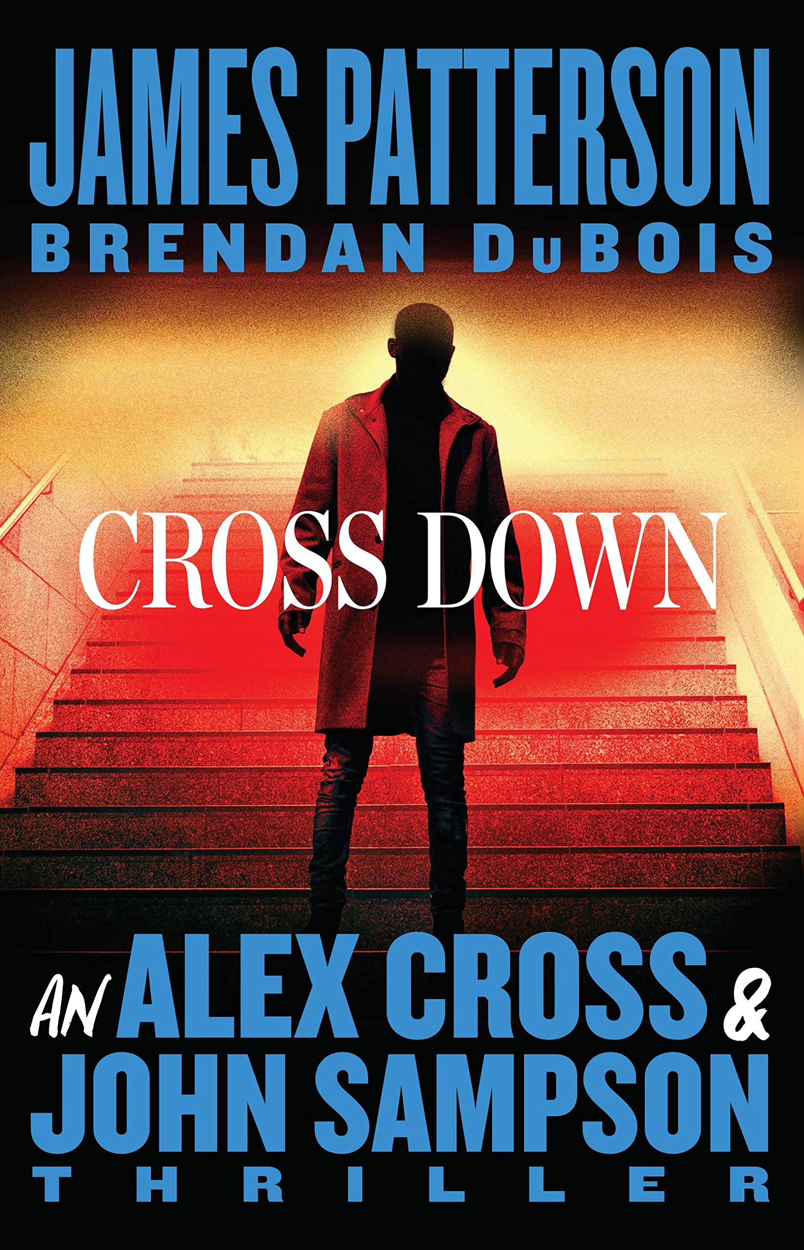 Cross Down: An Alex Cross and John Sampson Thriller (Alex Cross Adventures),Used
