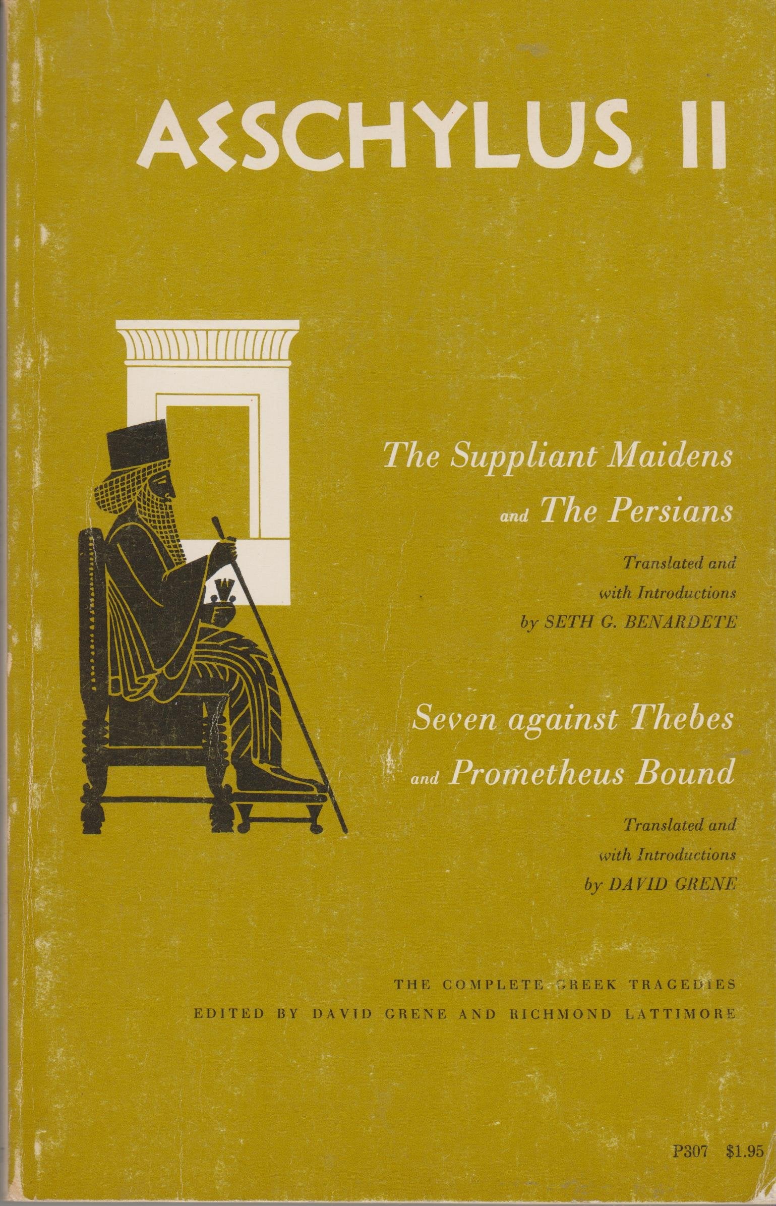 Aeschylus II: 4 Tragedies The Suppliant Maidens, The Persians, 7 Against Thebes, Prometheus Bound (Complete Greek Tragedies),Used