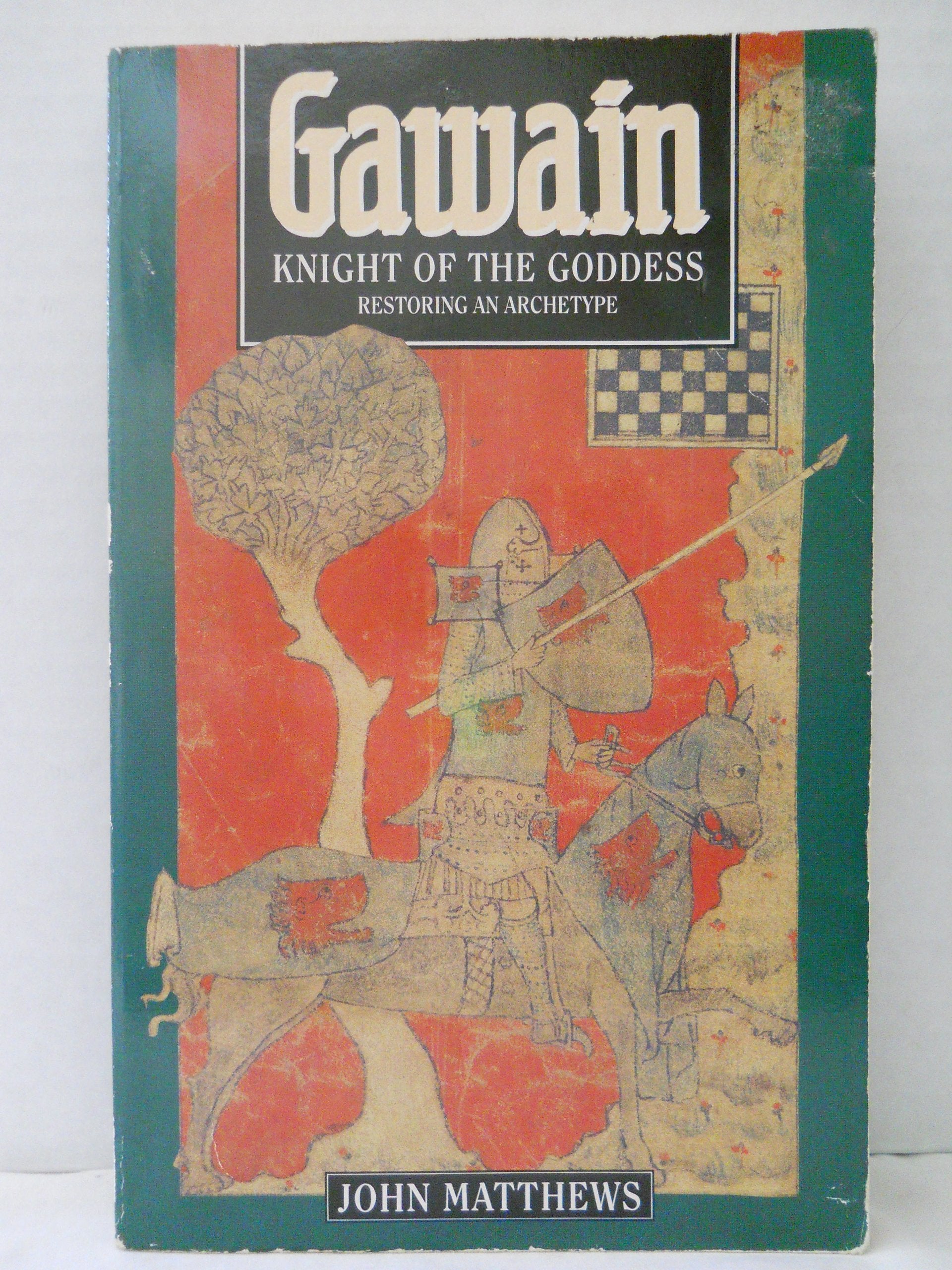 Gawain: Knight of the Goddess: Restoring an Archetype,Used