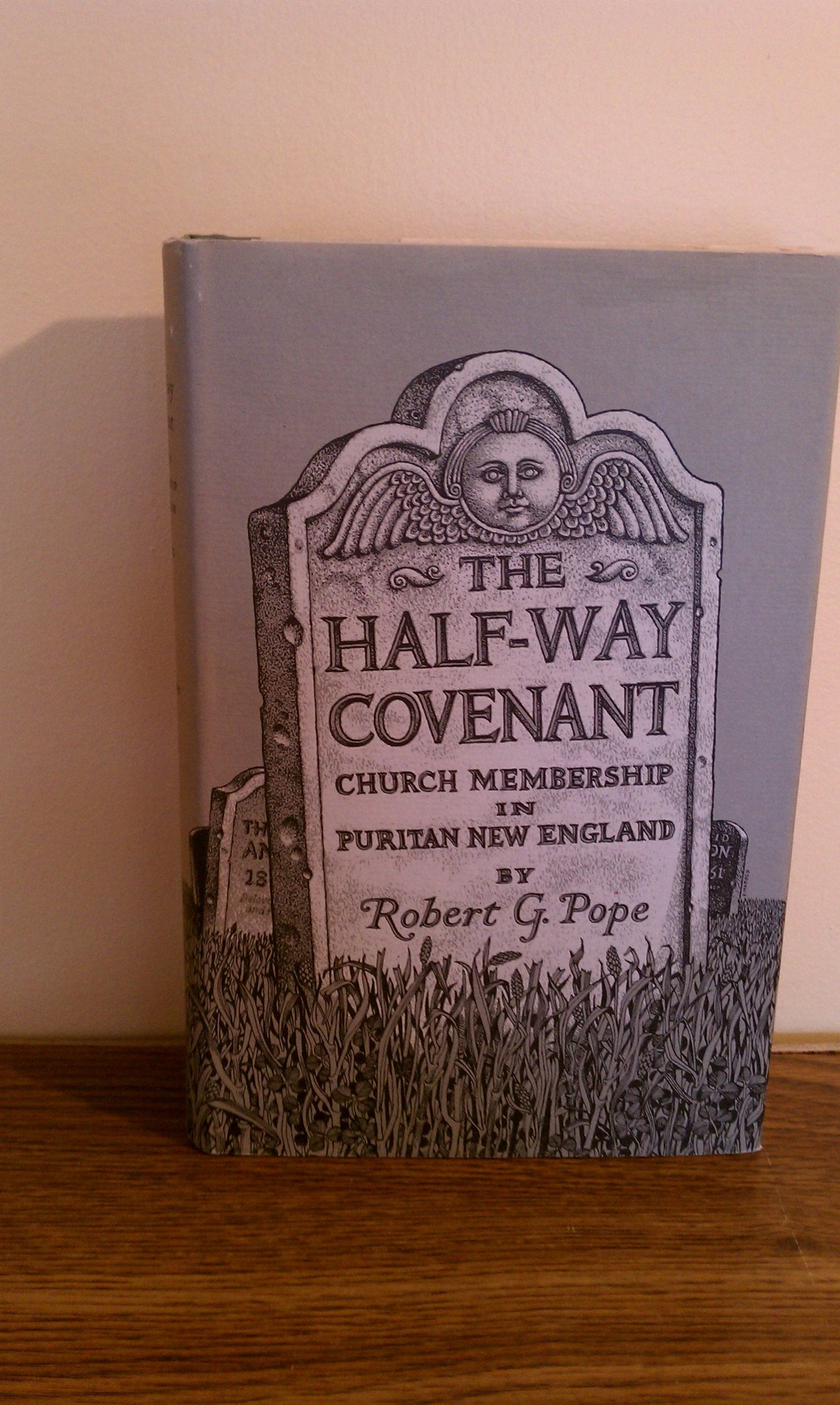 The HalfWay Covenant: Church Membership in Puritan New England,Used