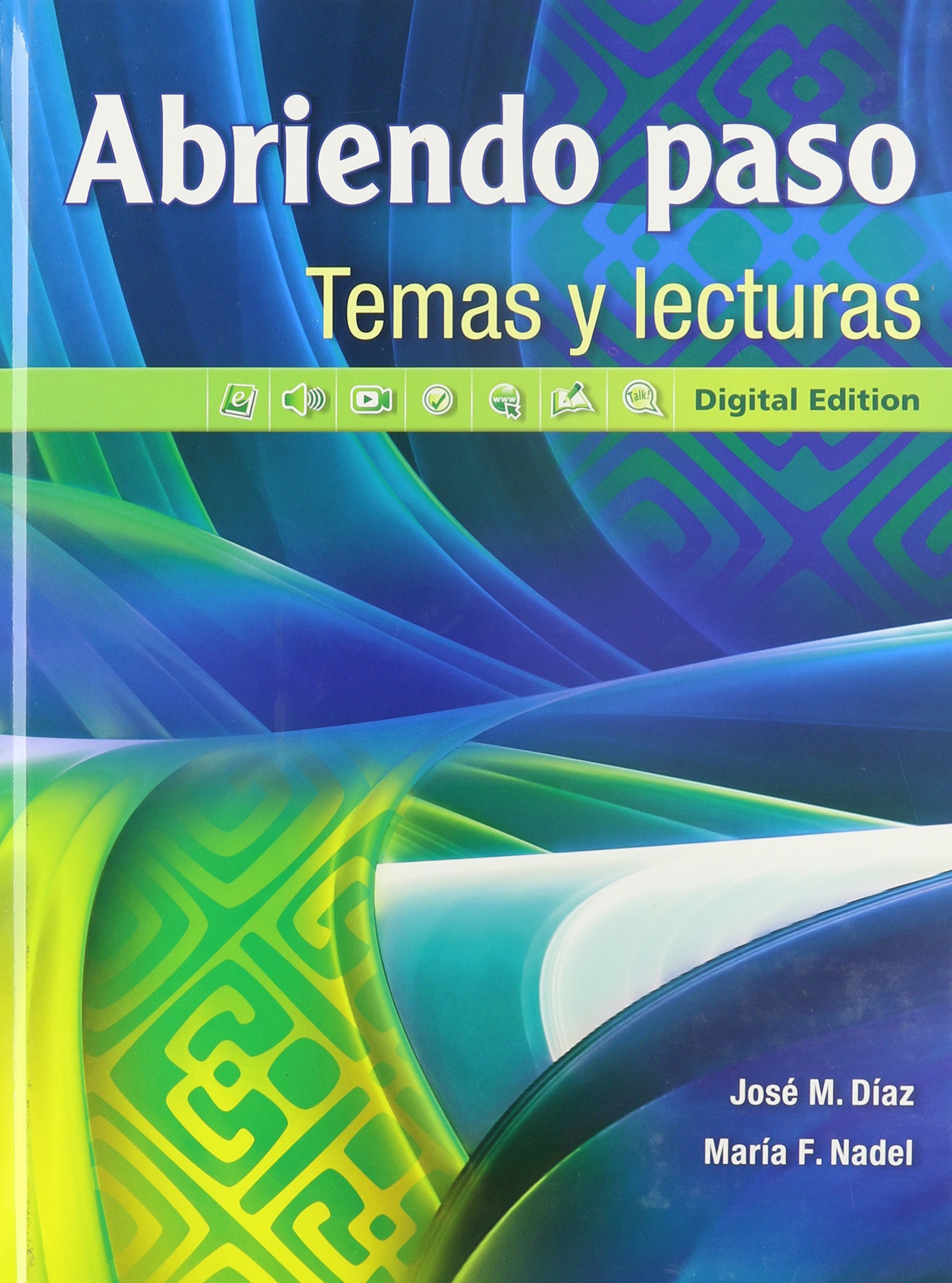 Abriendo paso temas y lecturas: Digital Edition (Spanish Edition),New