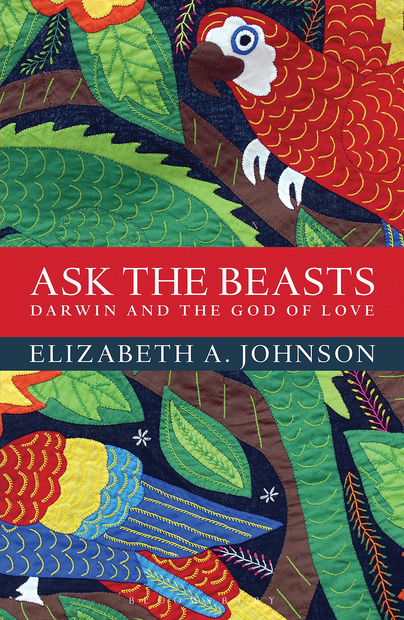 Ask the Beasts: Darwin and the God of Love,Used