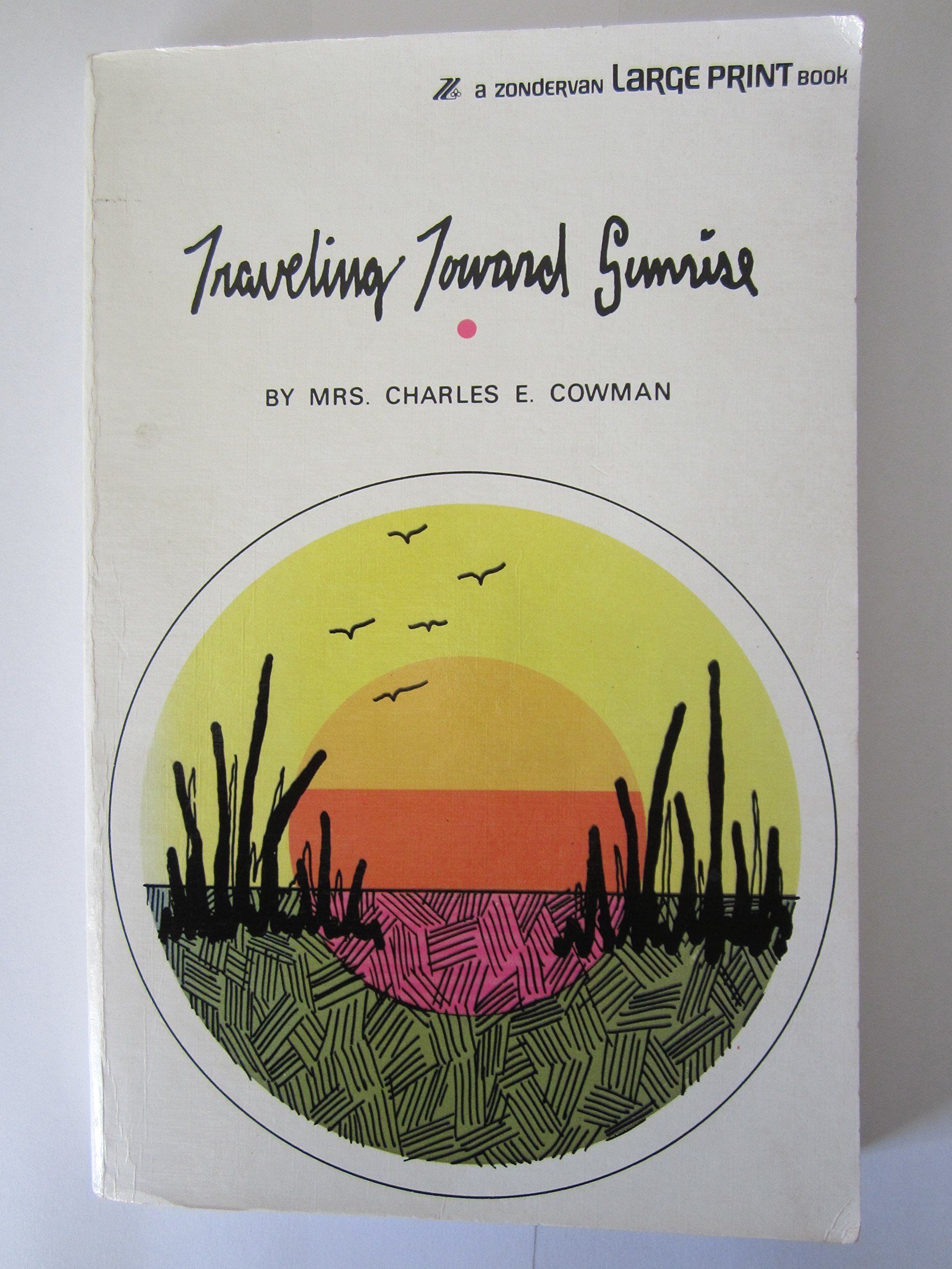 Traveling Toward Sunrise,Used