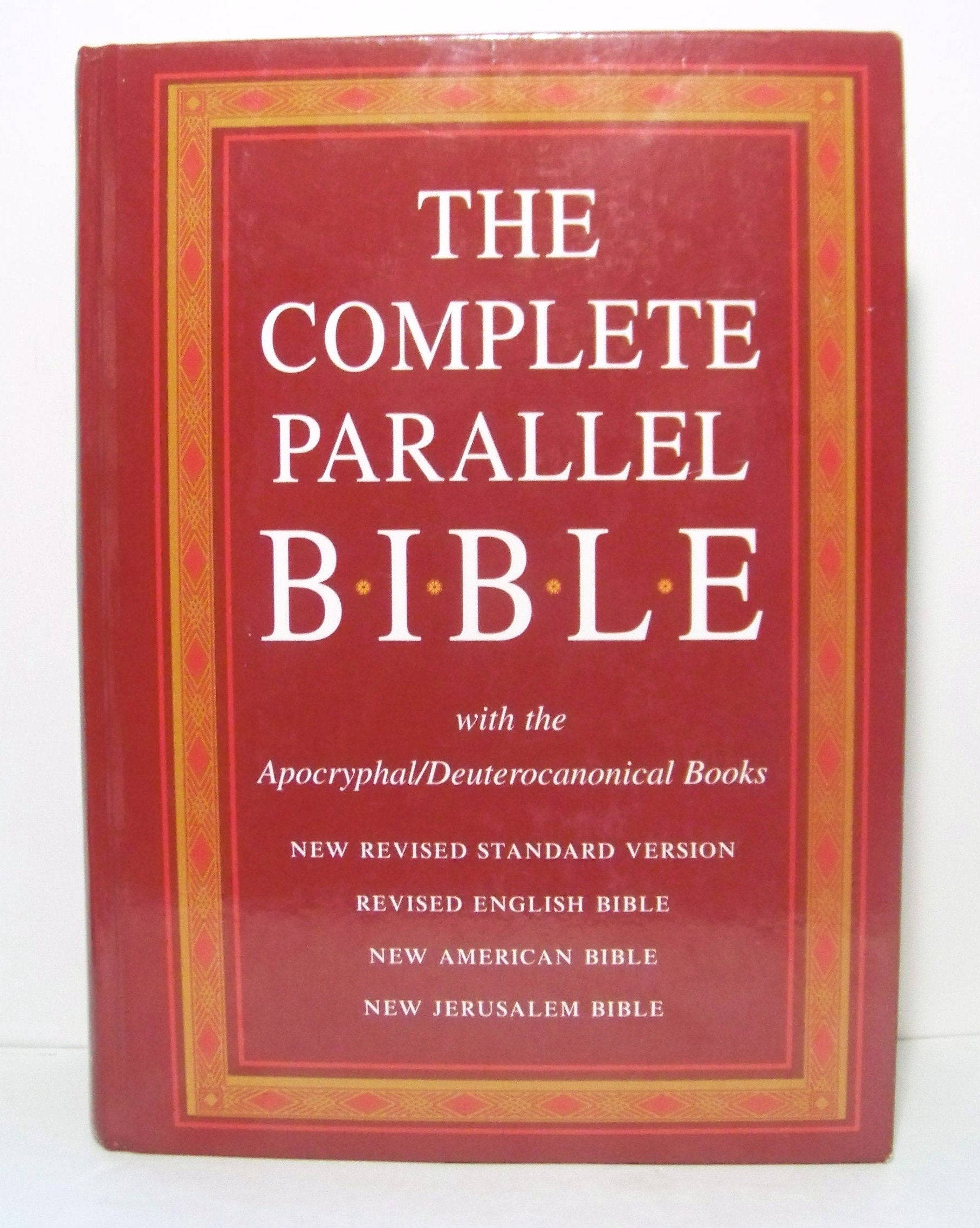 The Complete Parallel Bible With The Apocryphal/Deuterocanonical Books: New Revised Standard Version, Revised English Bible, New