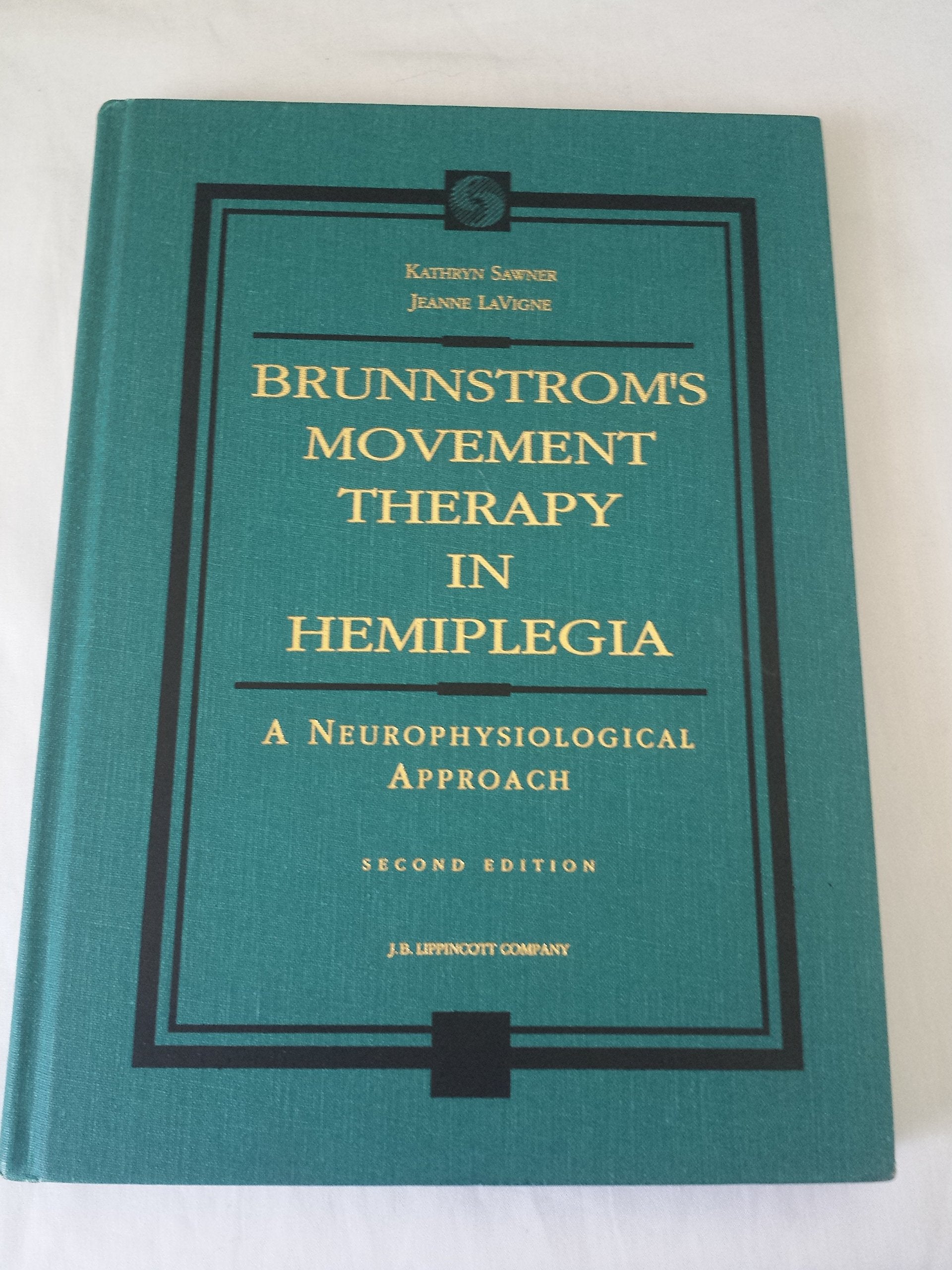 Brunnstroms Movement Therapy In Hemiplegia: A Neurophysiological Approach,New