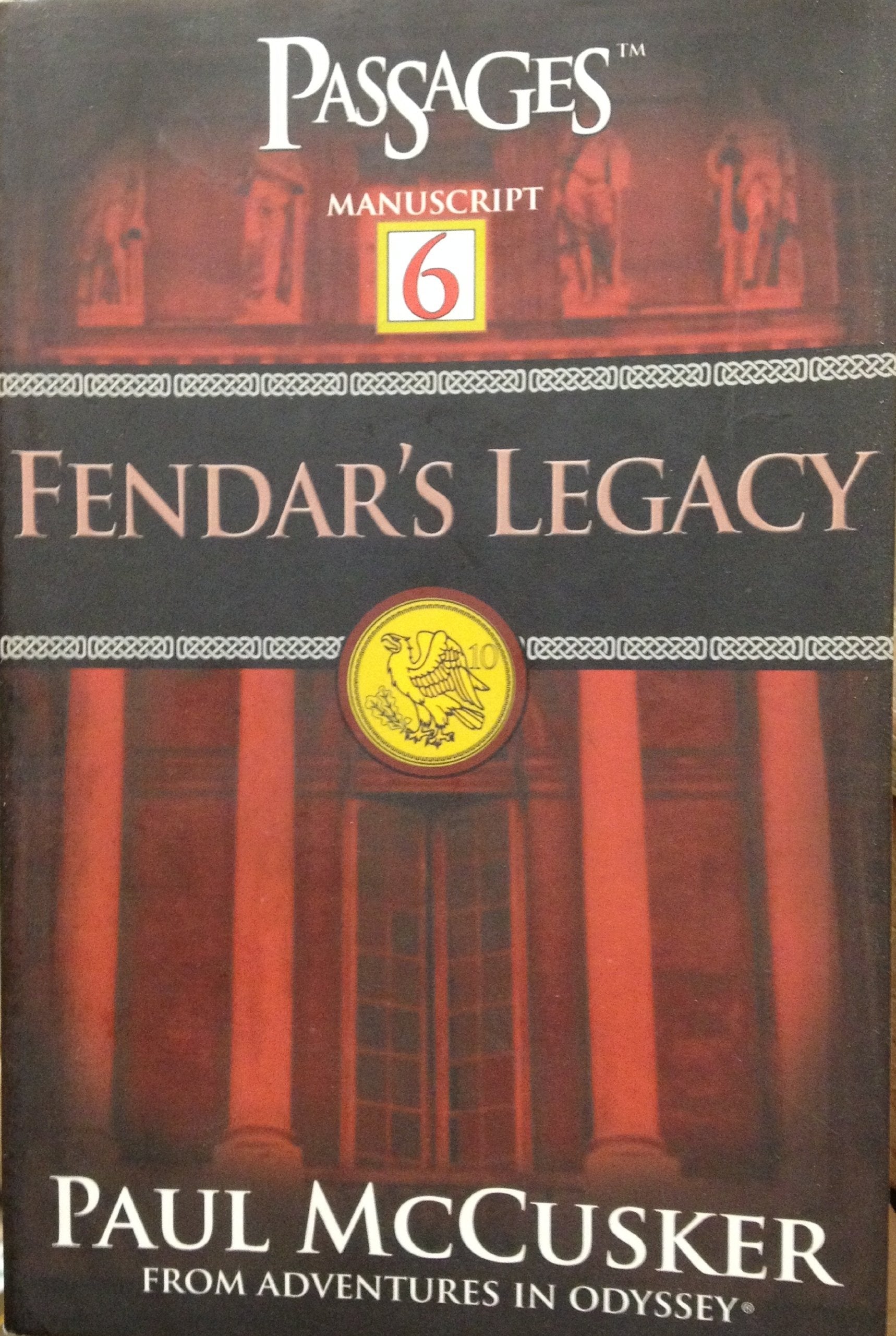 Fendar's Legacy (Passages 6: From Adventures in Odyssey),Used