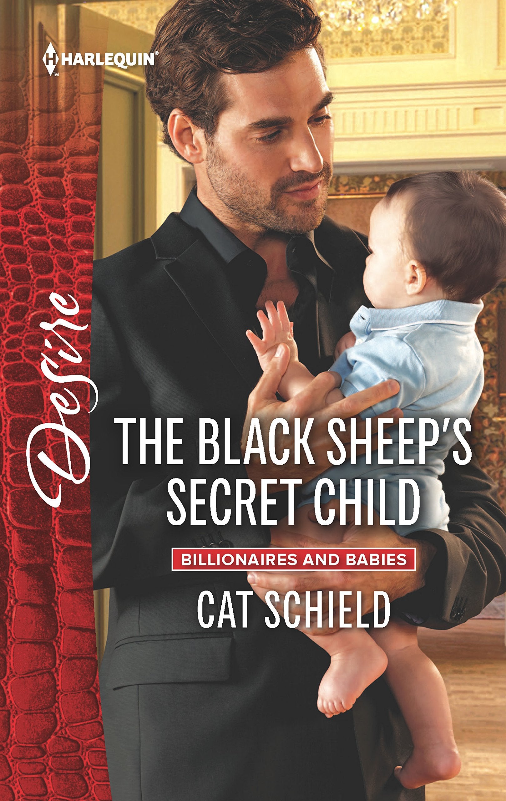 The Black Sheep's Secret Child (Billionaires and Babies, 82),Used