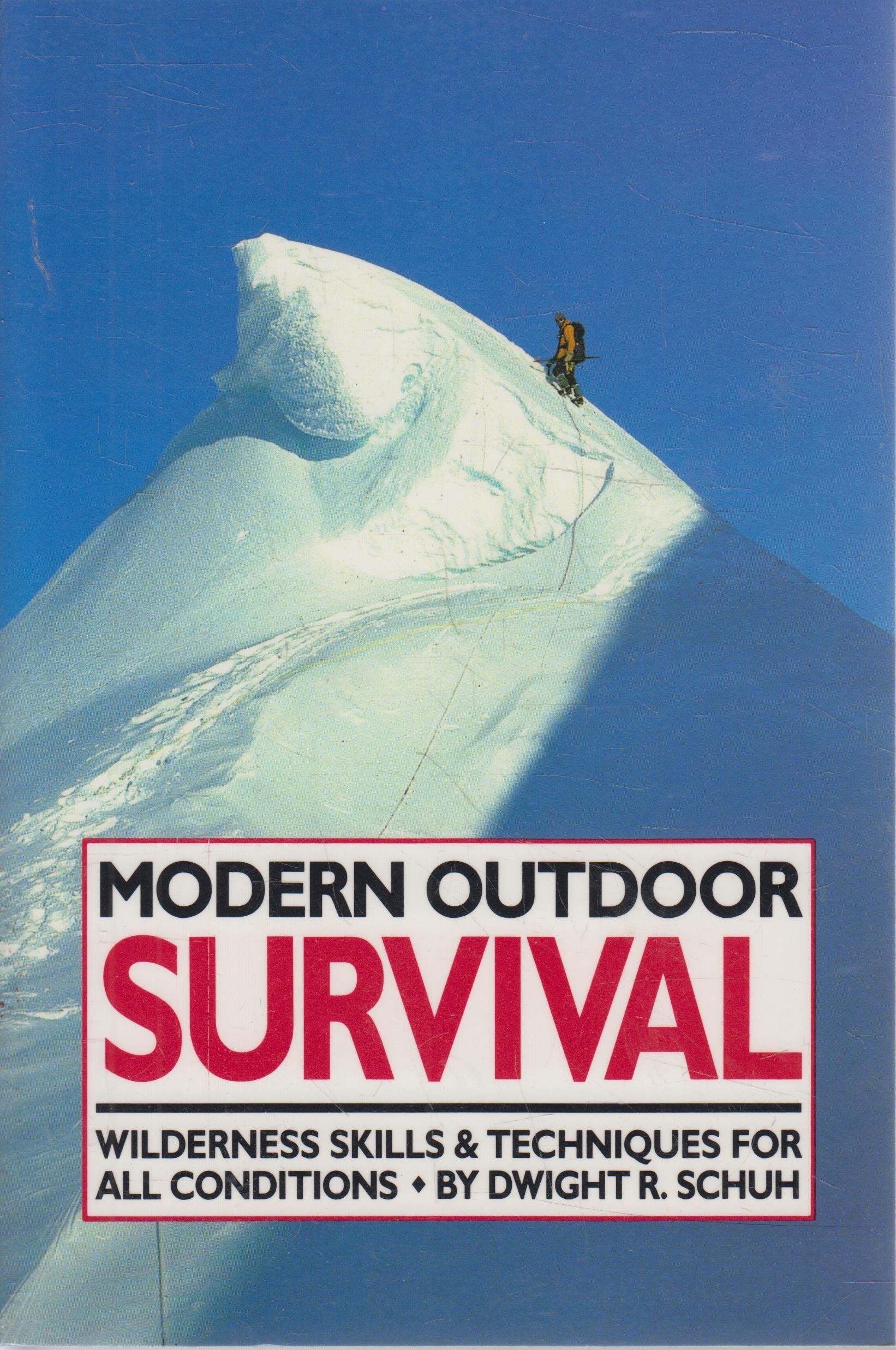 Modern Outdoor Survival: Outdoor Gear and Savvy to Bring You Back Alive,Used