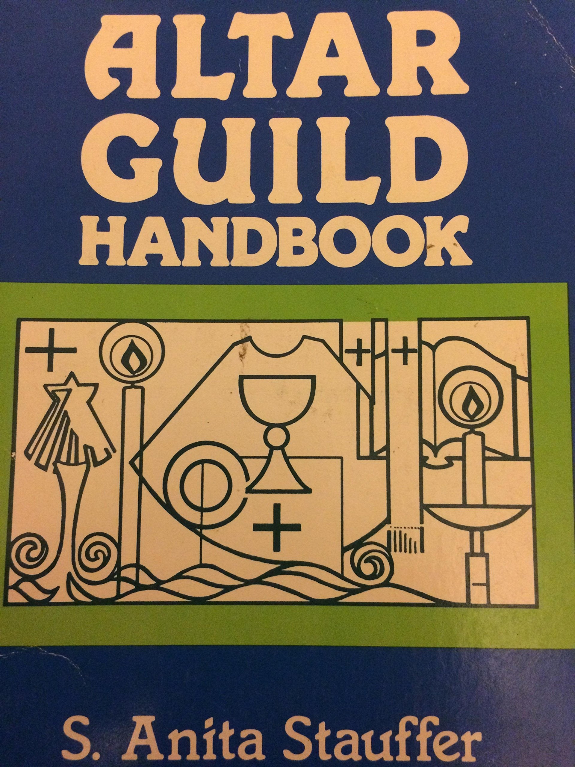 Altar Guild Handbook,Used