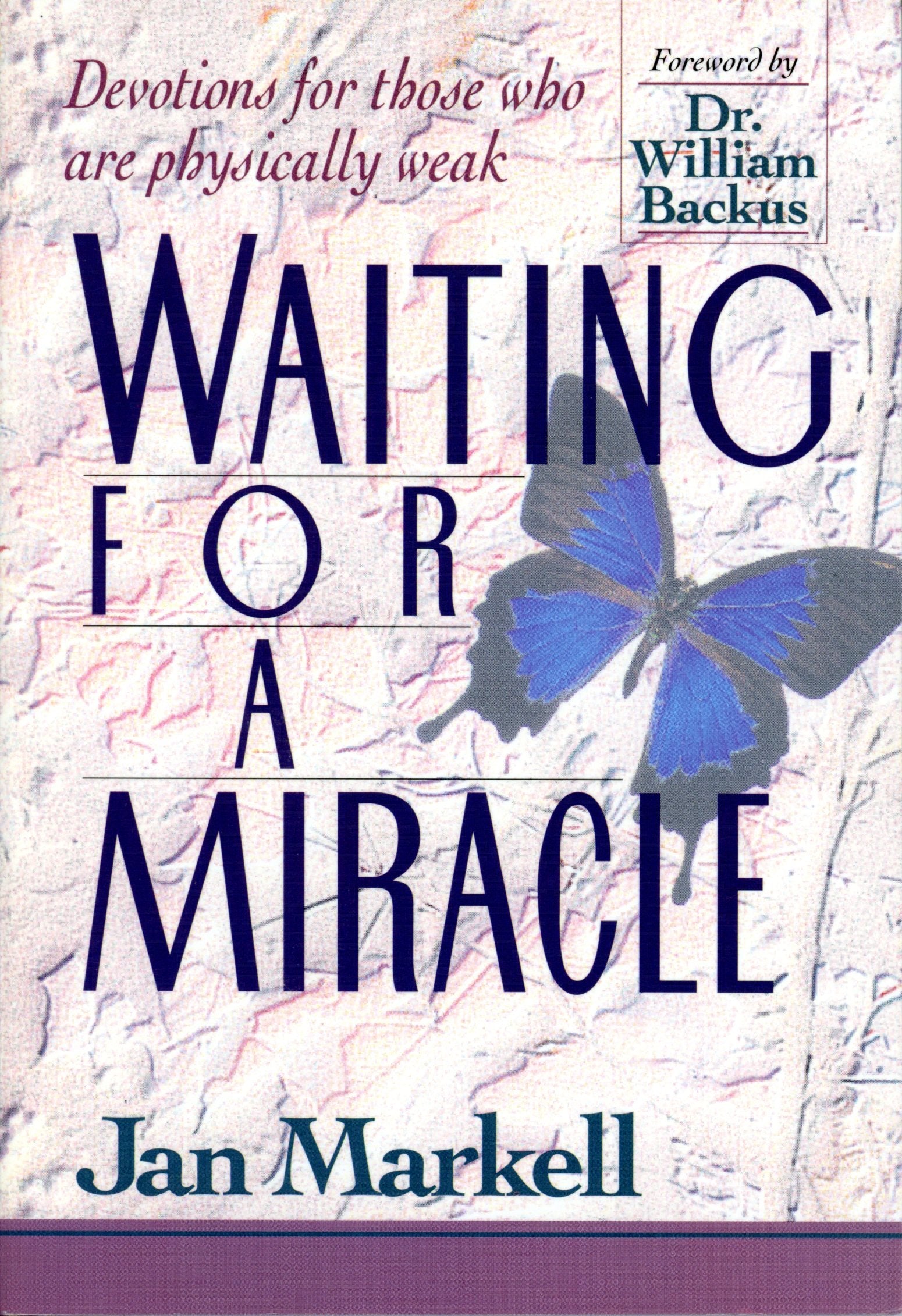 Waiting for a Miracle: Devotions for Those Who Are Physically Weak,Used