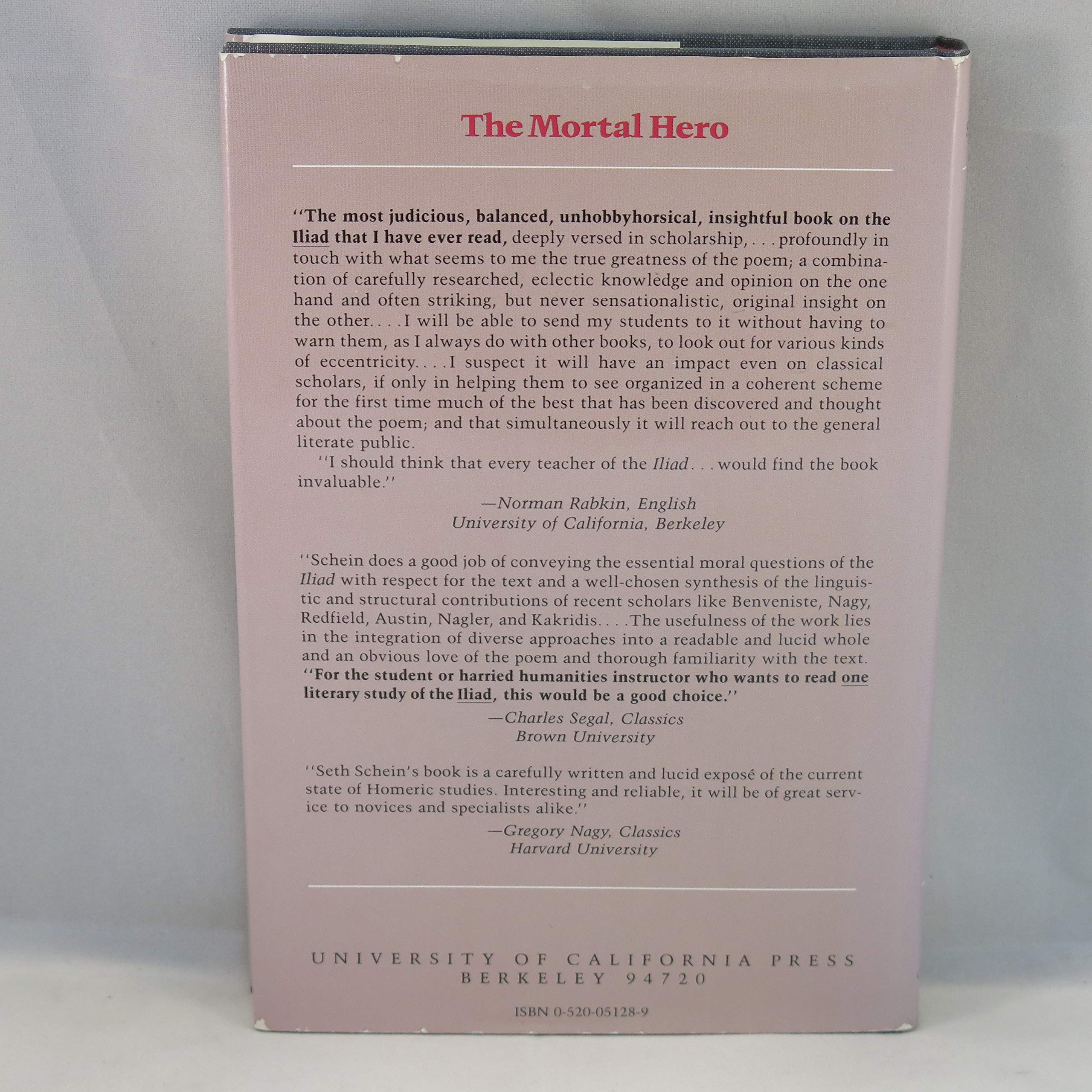Mortal Hero: An Introduction to Homer's Iliad,Used