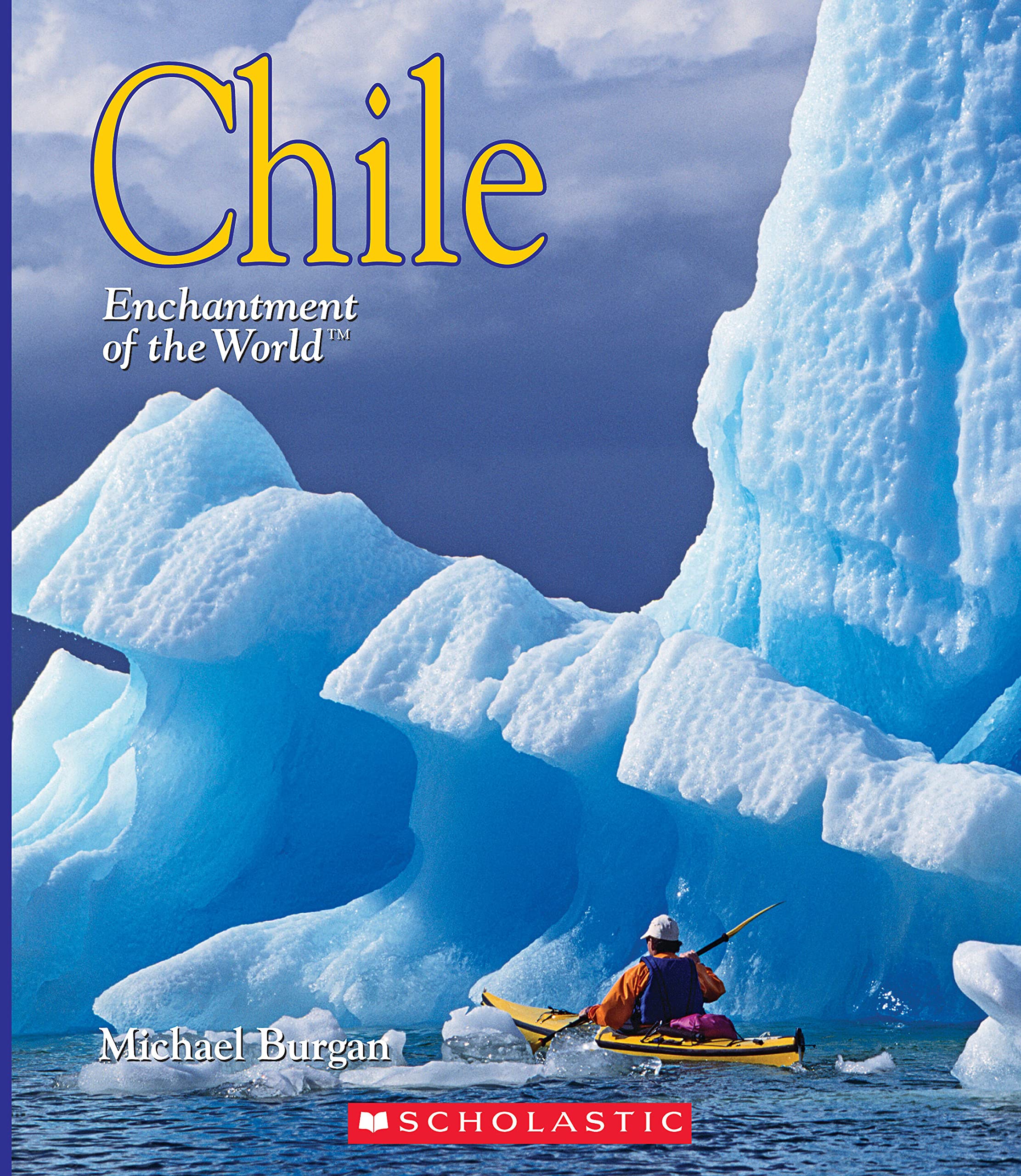 Chile (Enchantment of the World) (Enchantment of the World. Second Series),Used