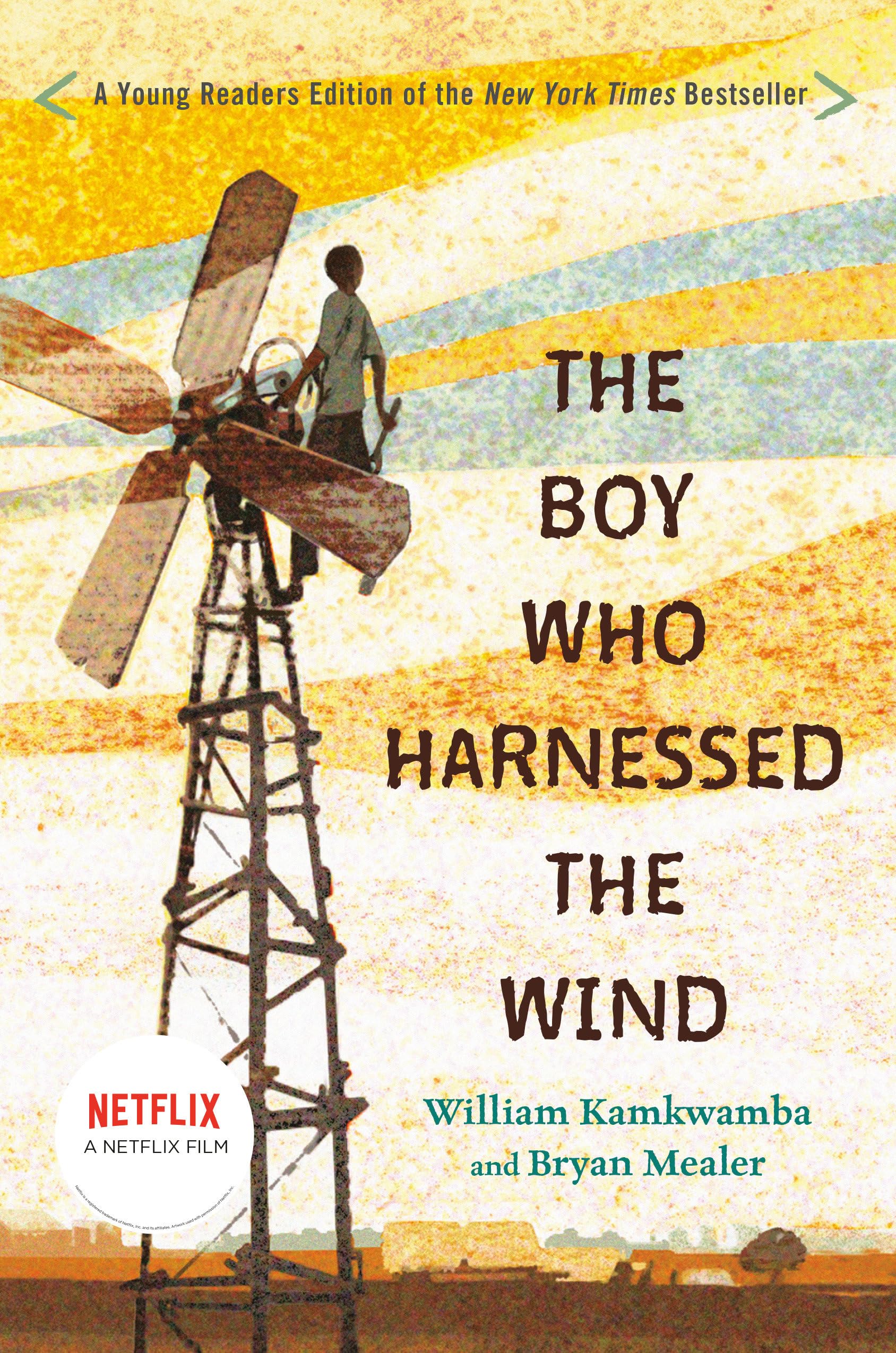 The Boy Who Harnessed the Wind: Young Readers Edition,New