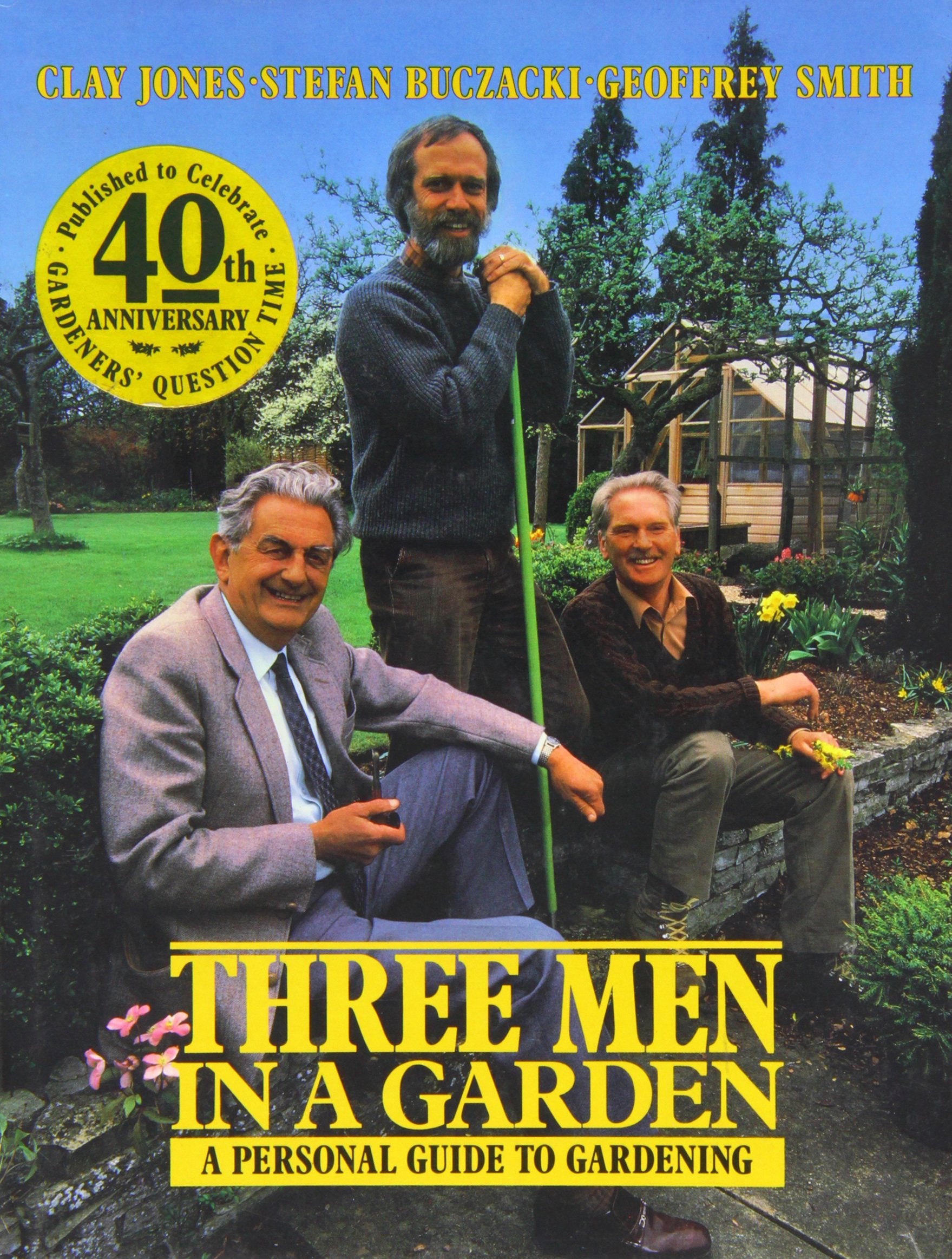 Three men in a garden: A personal guide to gardening,Used