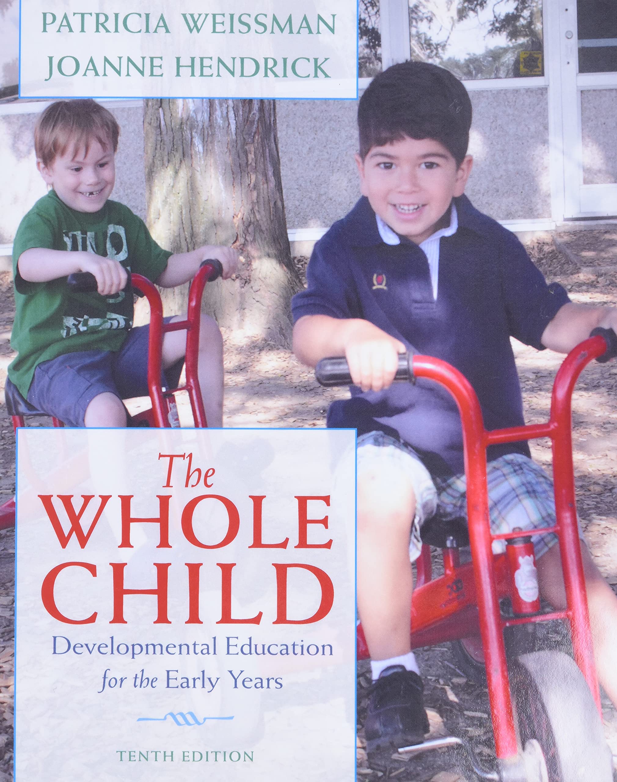 Whole Child, The: Developmental Education for the Early Years,Used