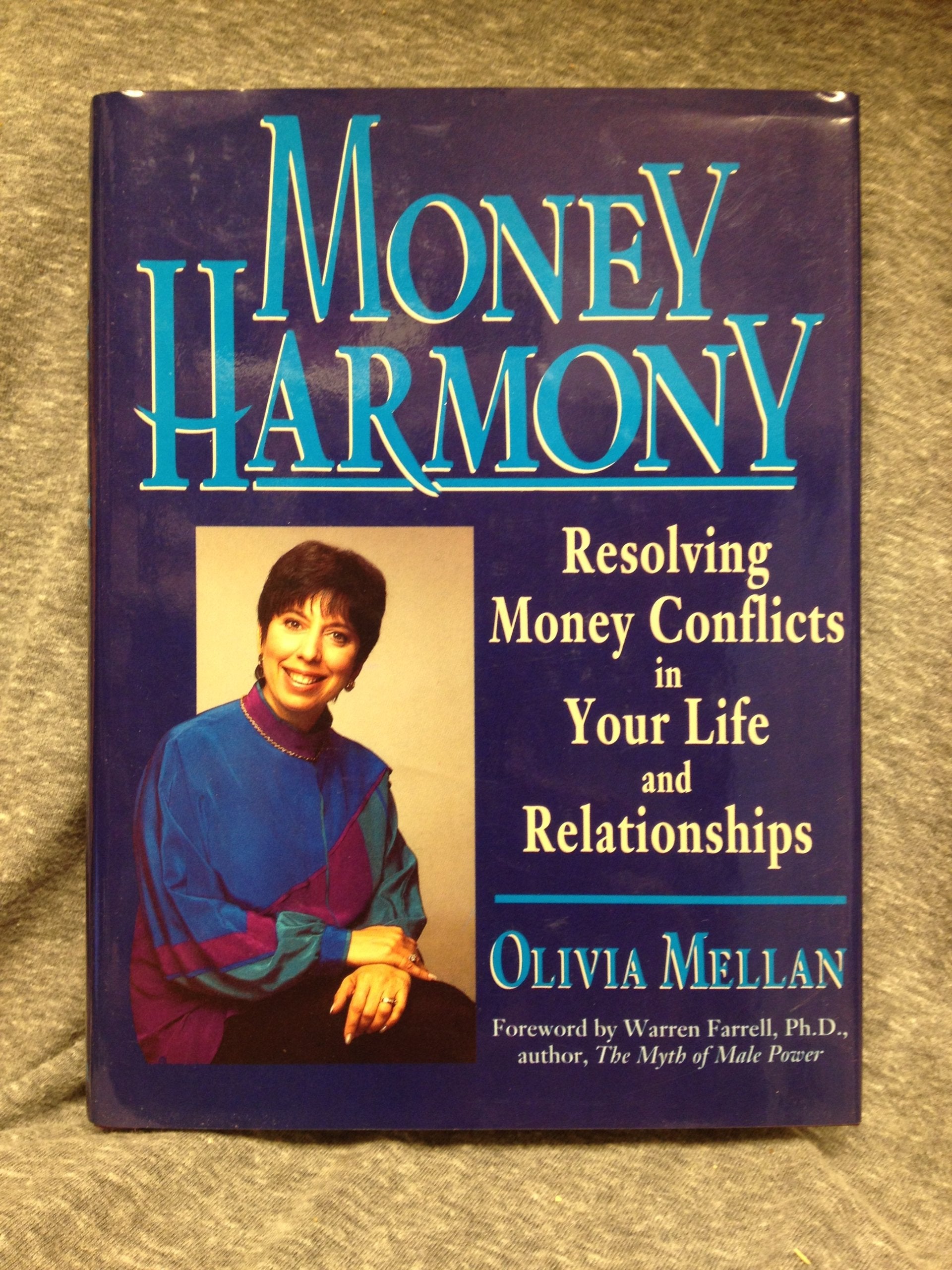Money Harmony: Resolving Money Conflicts In Your Life And Relationships-new
