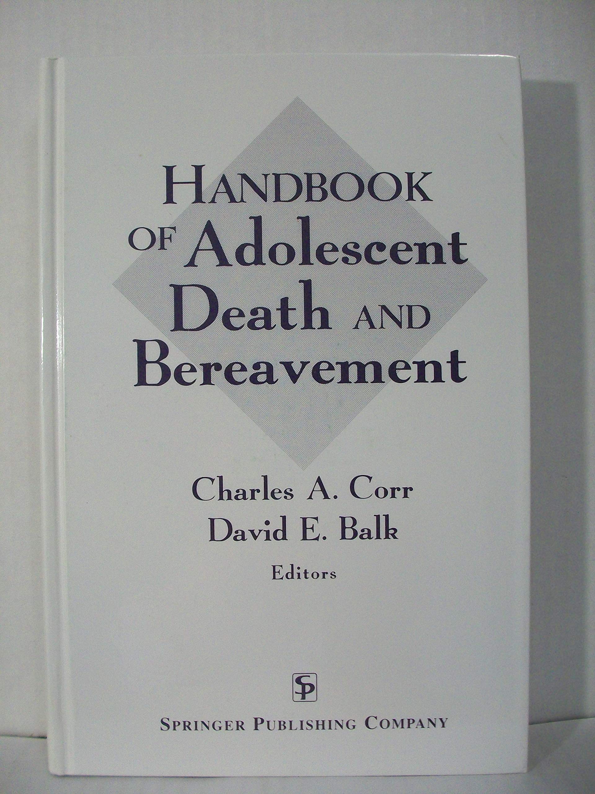 Handbook of Adolescent Death and Bereavement,Used