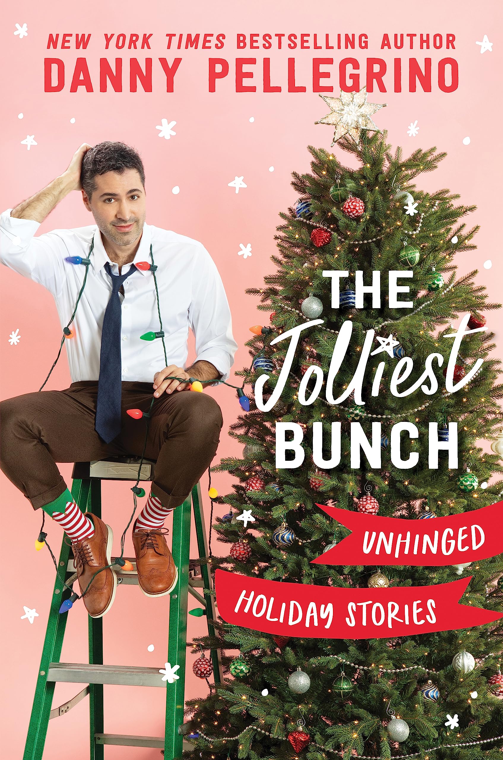The Jolliest Bunch: Unhinged Holiday Stories,New