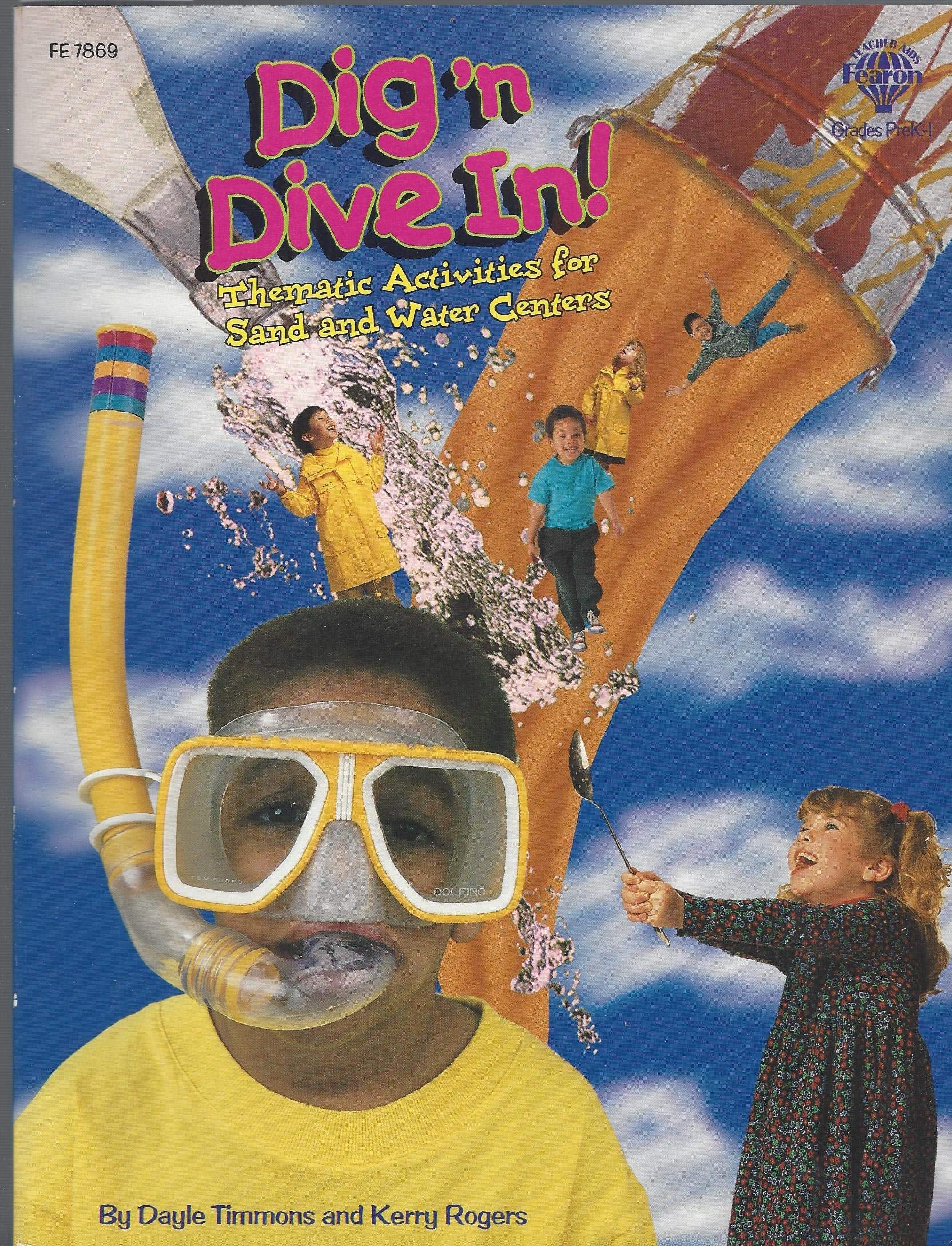 Dig 'N Dive In!: Thematic Activities for Sand and Water Centers,Used