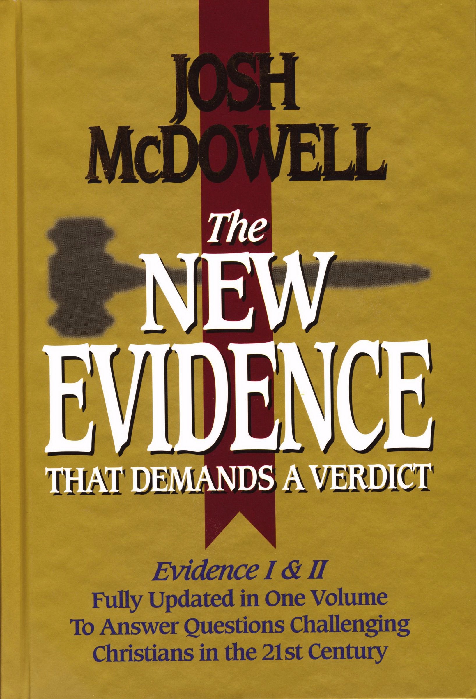 The New Evidence That Demands A Verdict Fully Updated To Answer The Questions Challenging Christians Today,Used