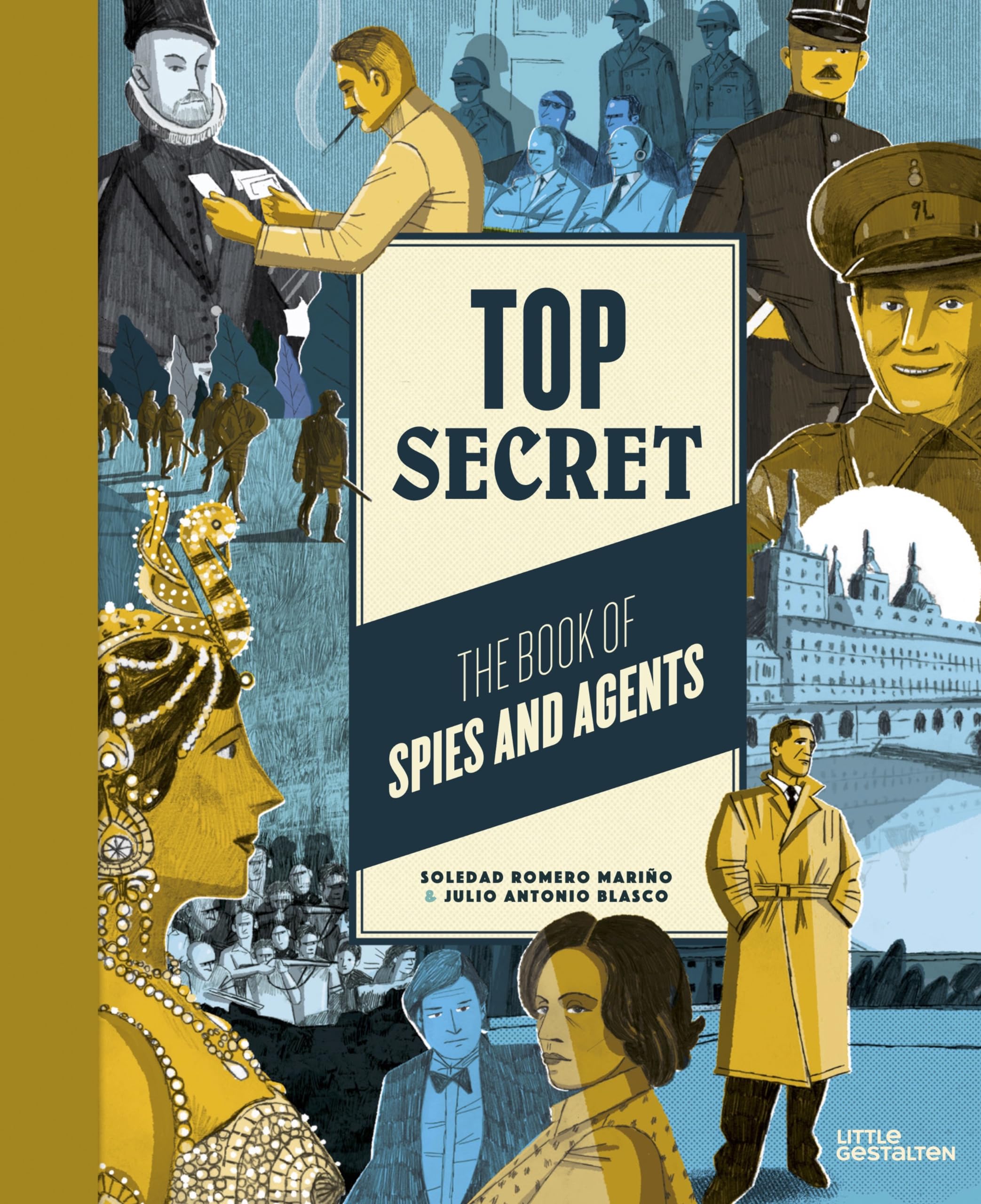 Top Secret: The Book Of Spies And Agents,New