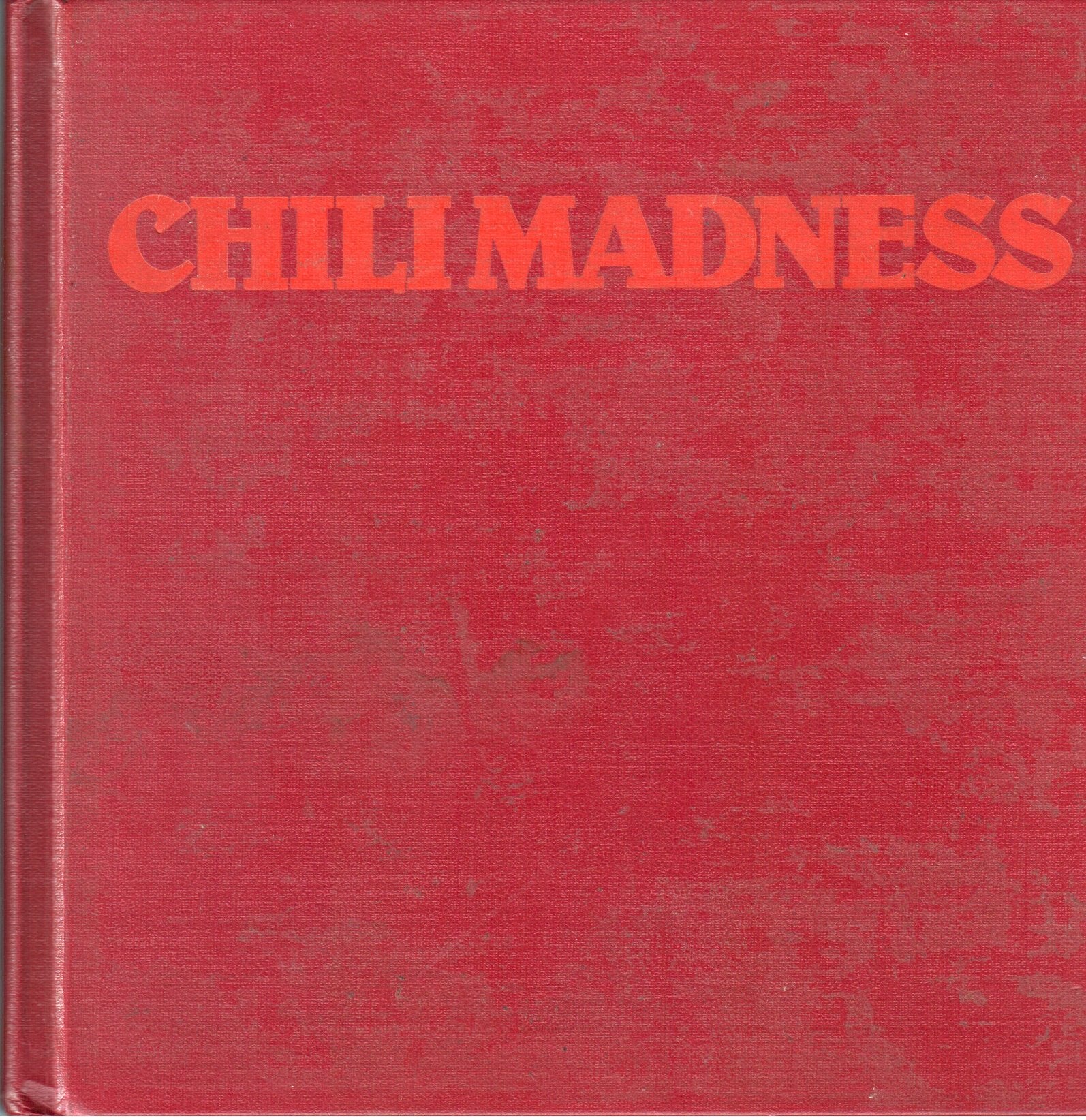 Chili Madness: The Pecos River Spice Chili Cookbook,Used