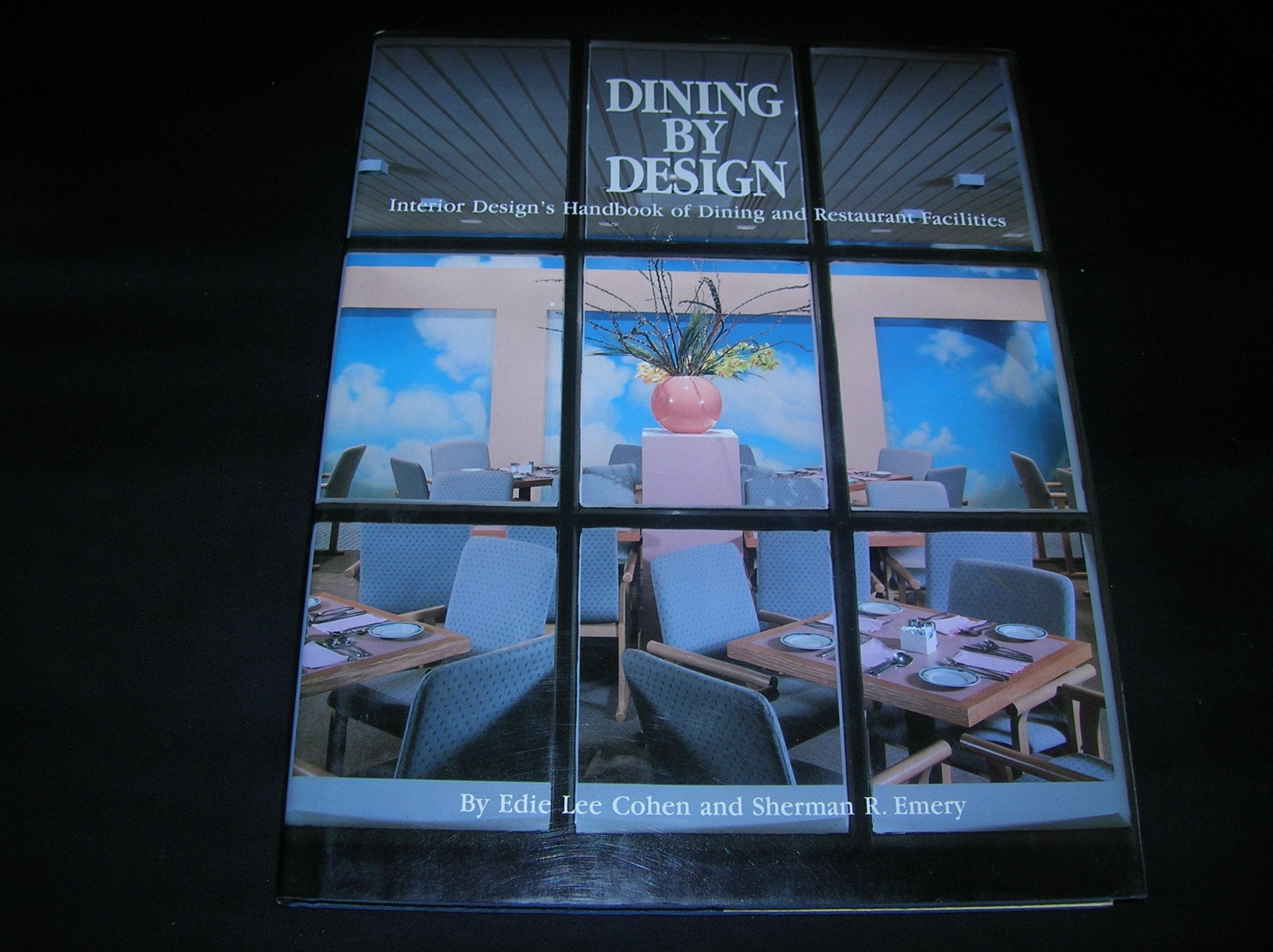 Dining by Design: Interior Design's Handbook of Dining and Restaurant Facilities,New