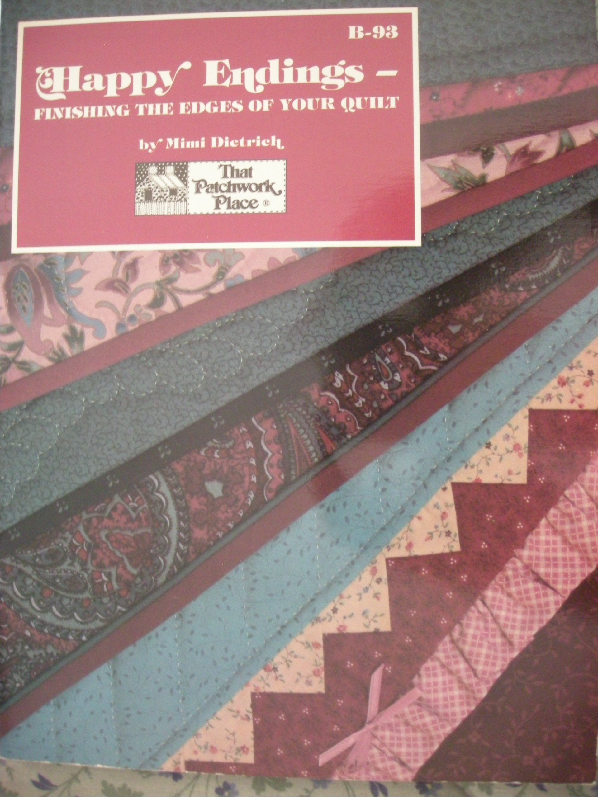 Happy Endings : Finishing The Edges Of Your Quilt,Used