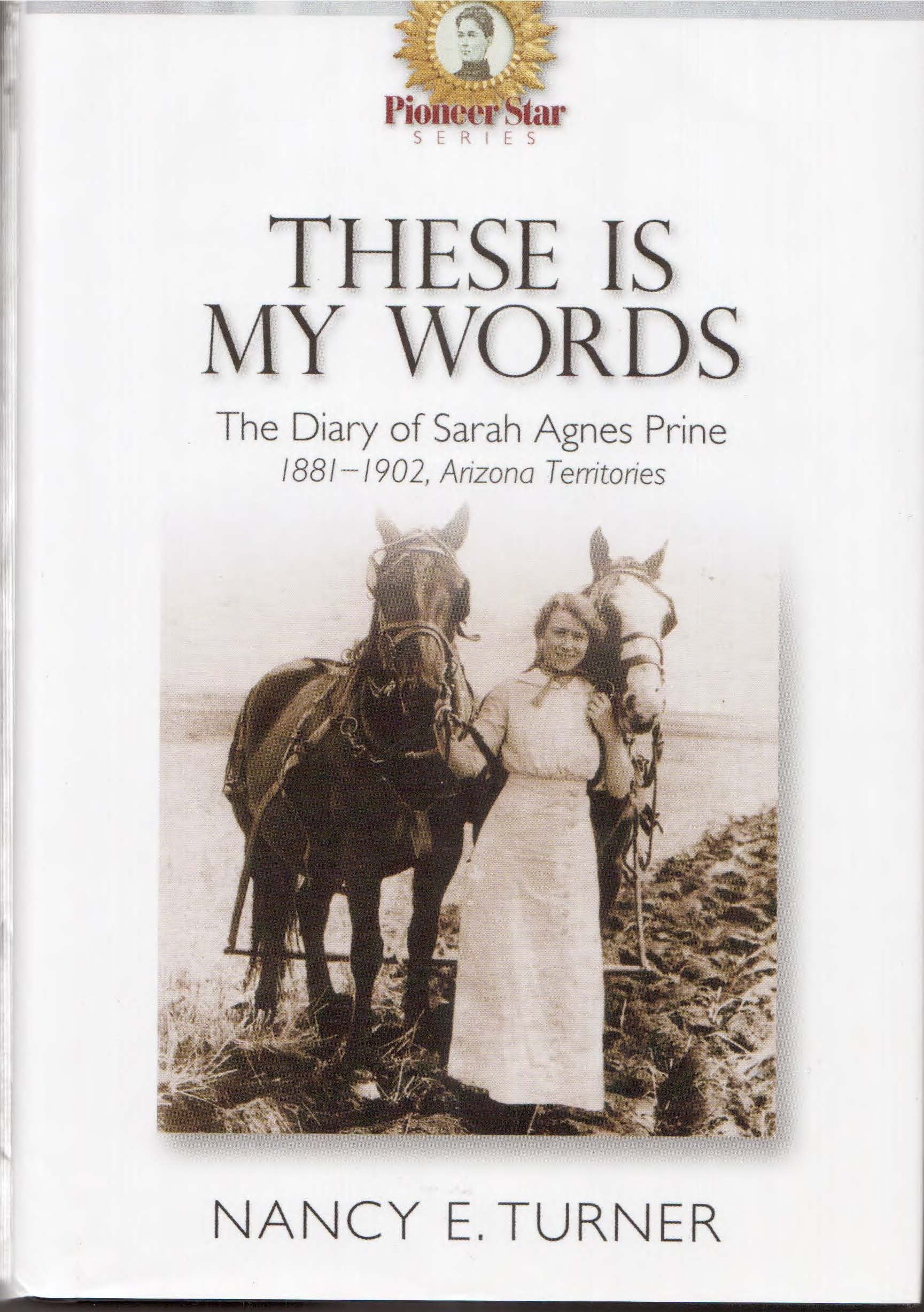 These Is My Words: The Diary of Sarah Agnes Prine, 18811901,Used