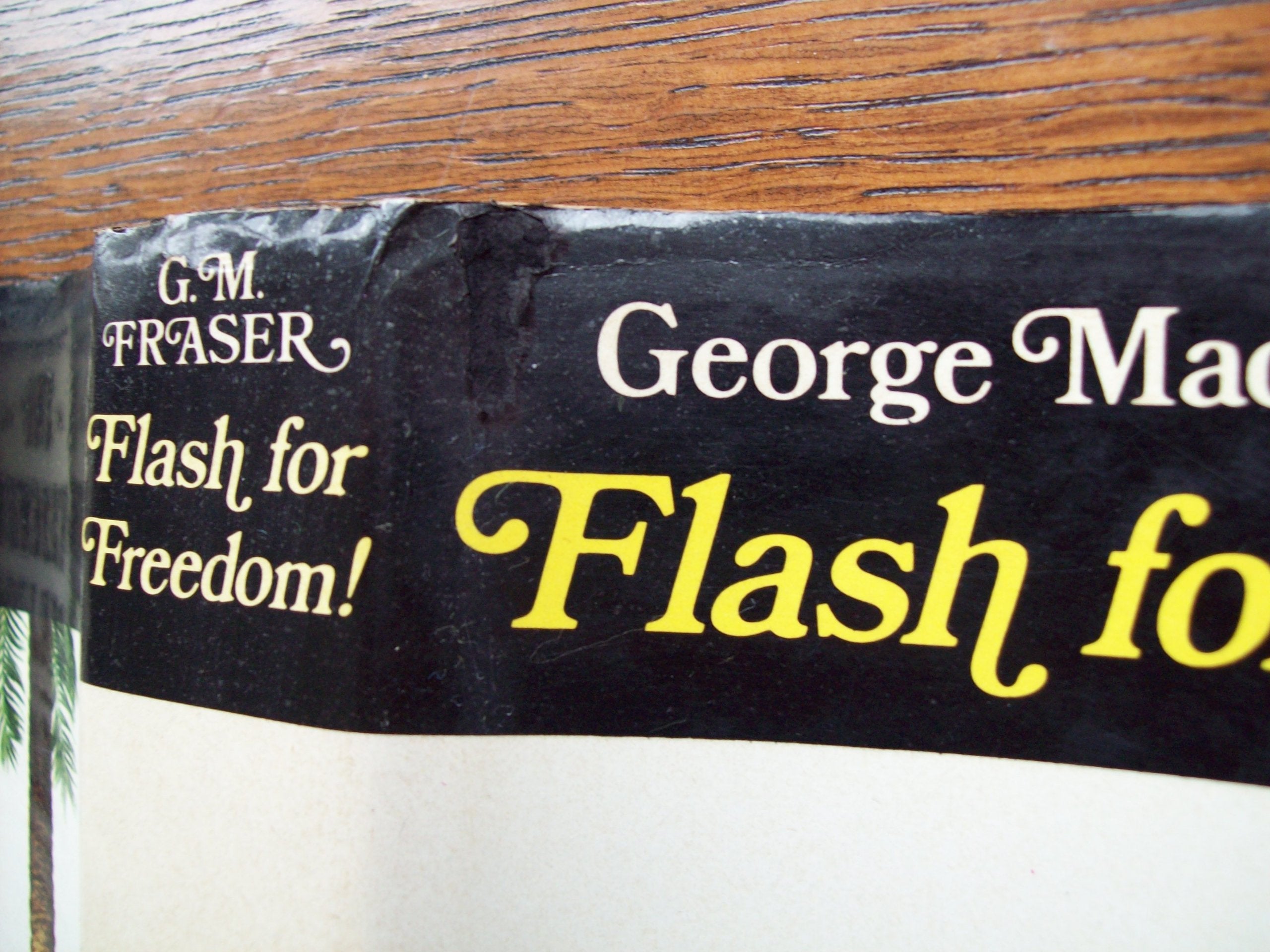 Flash for freedom!: From the Flashman papers, 18481849;,Used