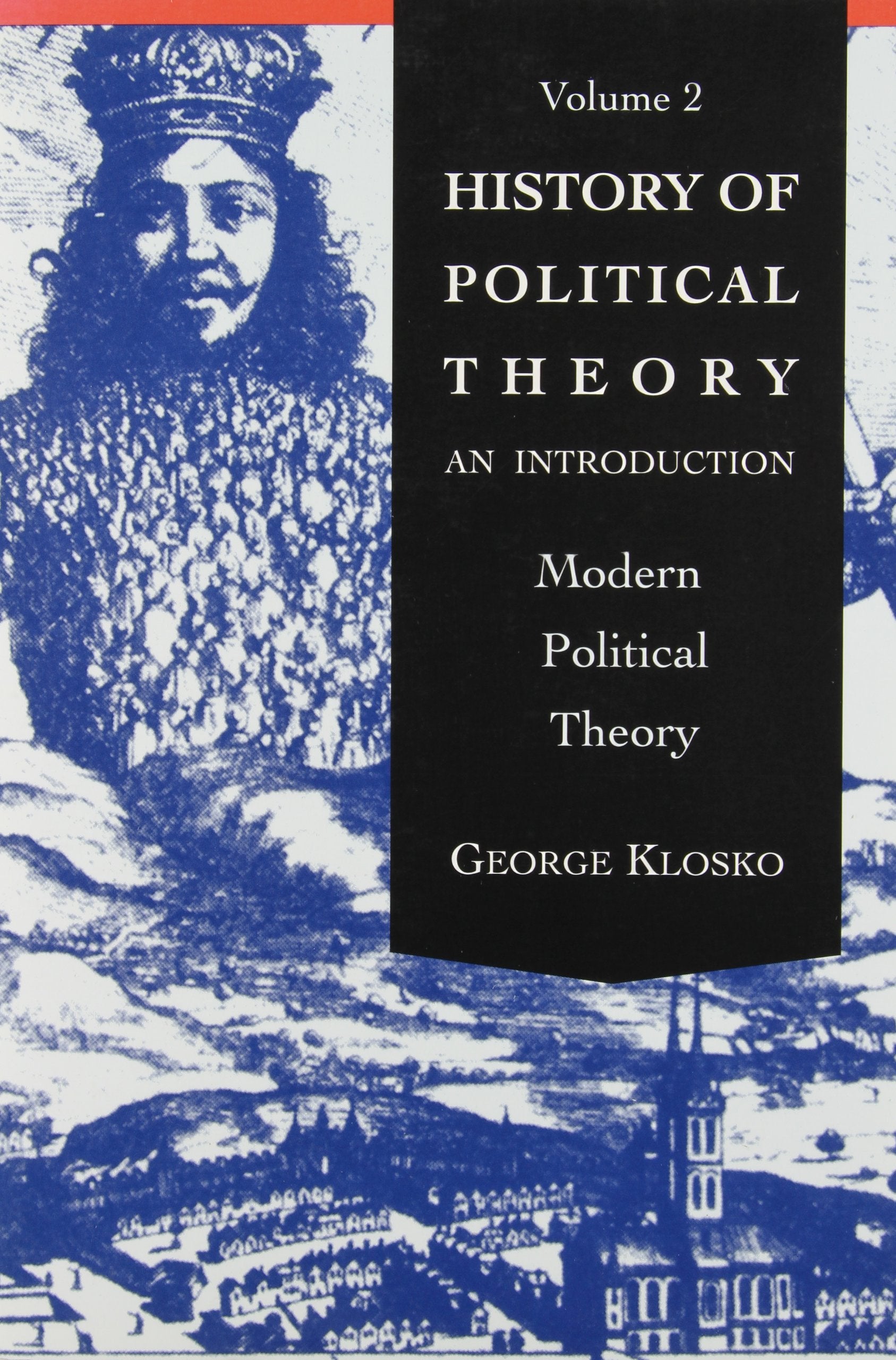 History of Political Theory: An Introduction, Volume 2 (Modern Political Theory),Used
