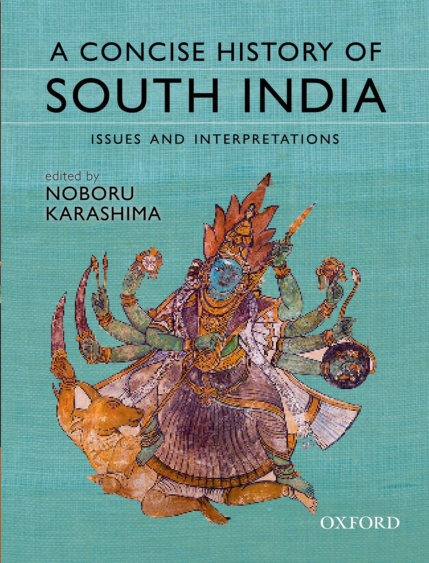 A Concise History of South India: Issues and Interpretations,Used