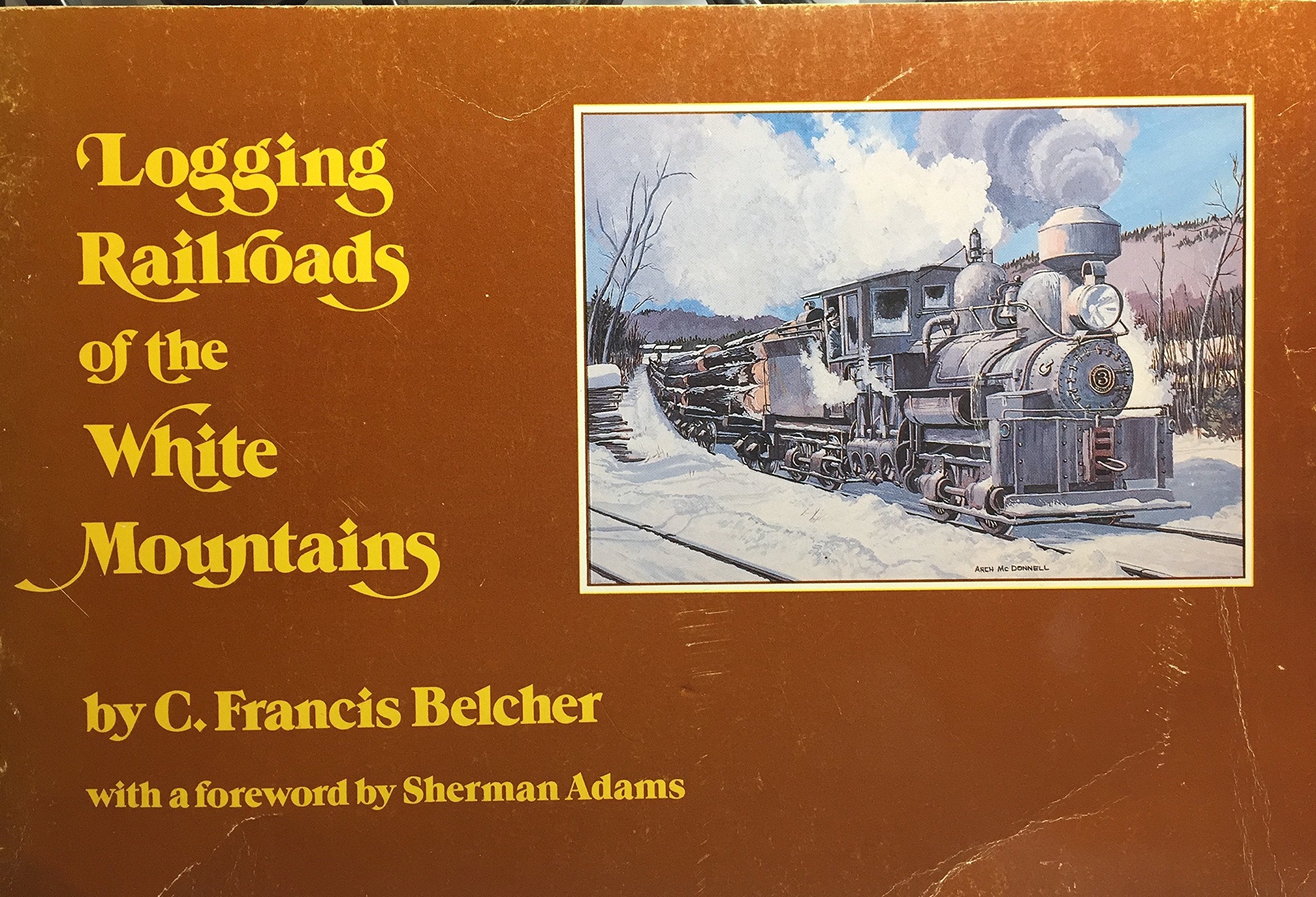 Logging Railroads of the White Mountains (rev),Used