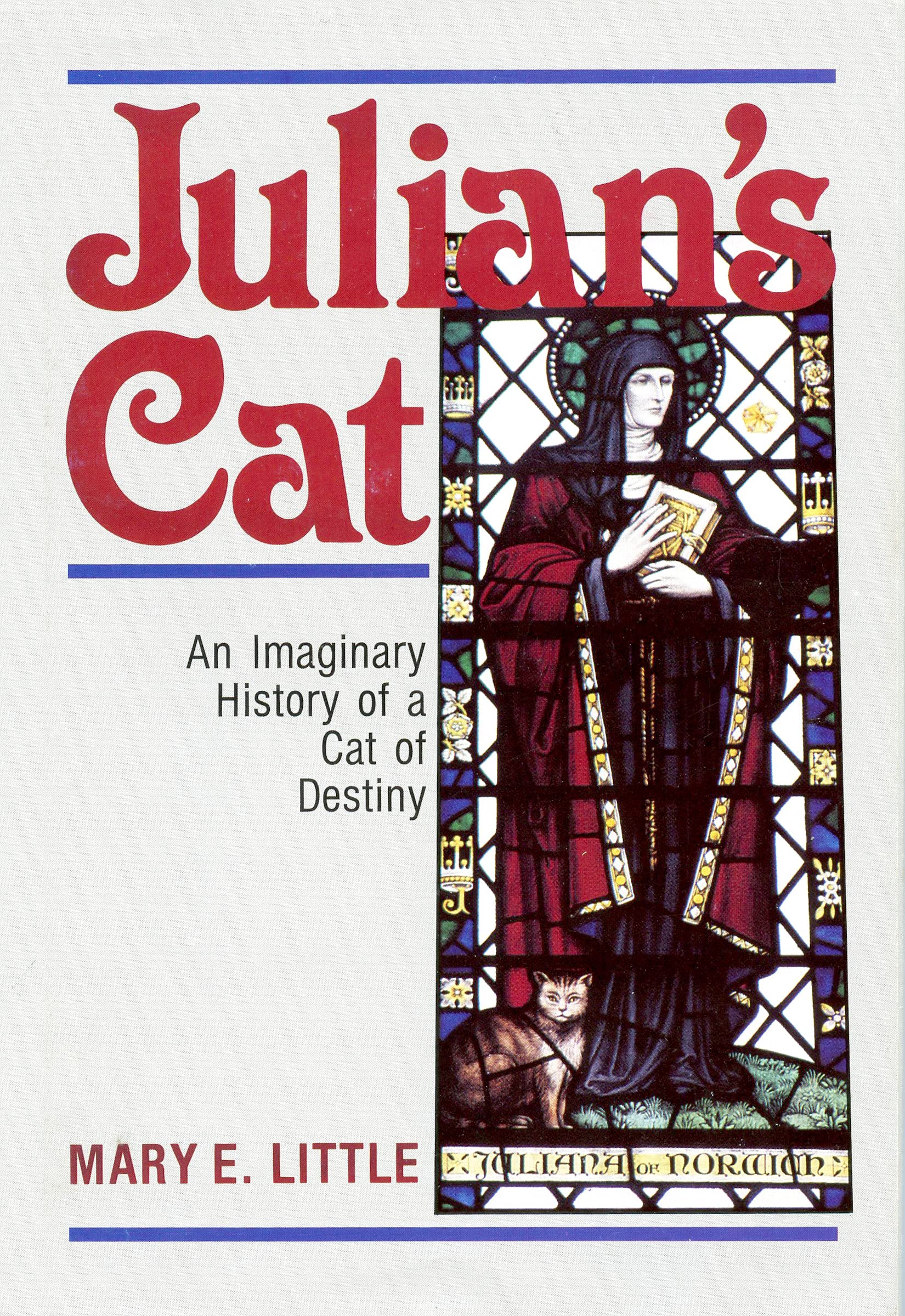 Julian'S Cat: An Imaginary History Of A Cat Of Destiny,Used