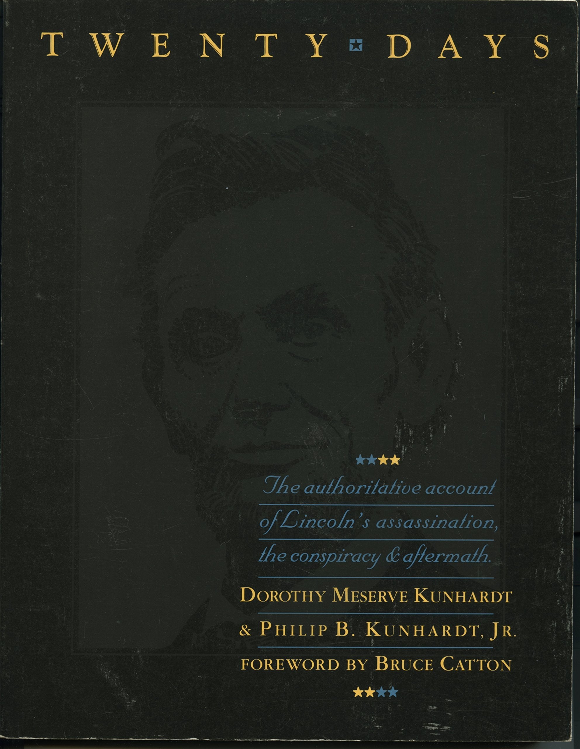 Twenty Days: A Narrative in Text and Pictures of the Assassination of Abraham Lincoln,Used