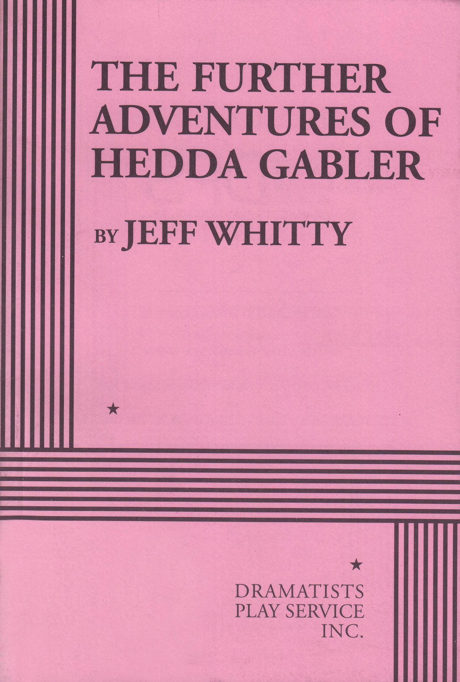 Further Adventures Of Hedda Gabler,Used