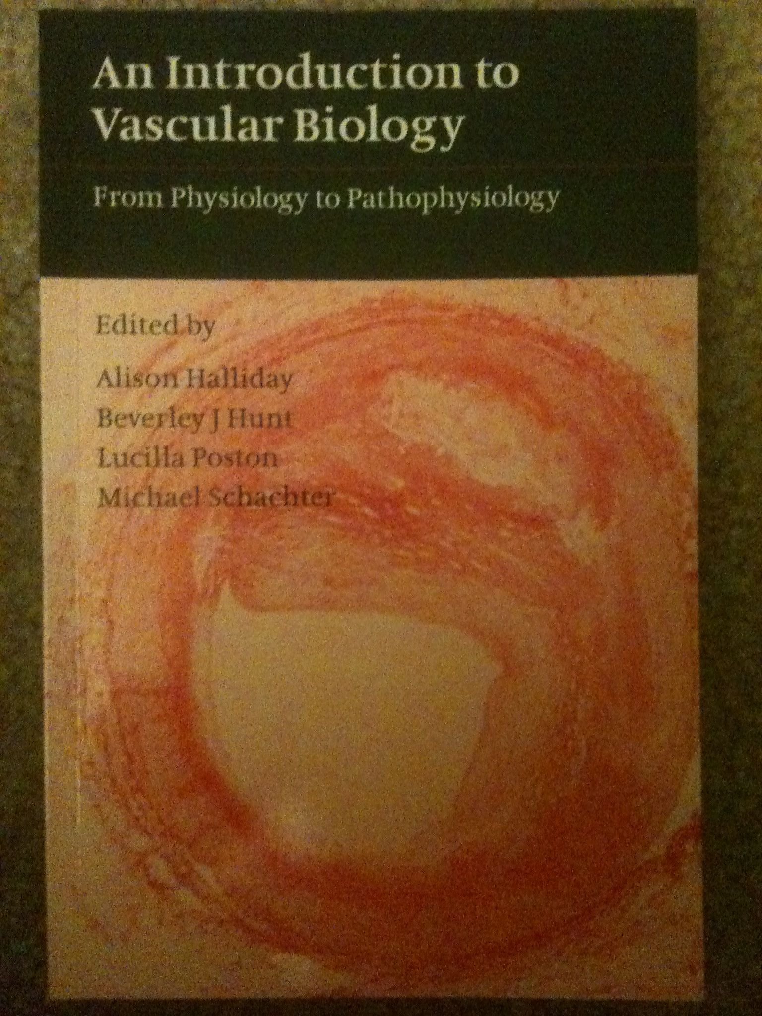 An Introduction to Vascular Biology: From Physiology to Pathophysiology,Used